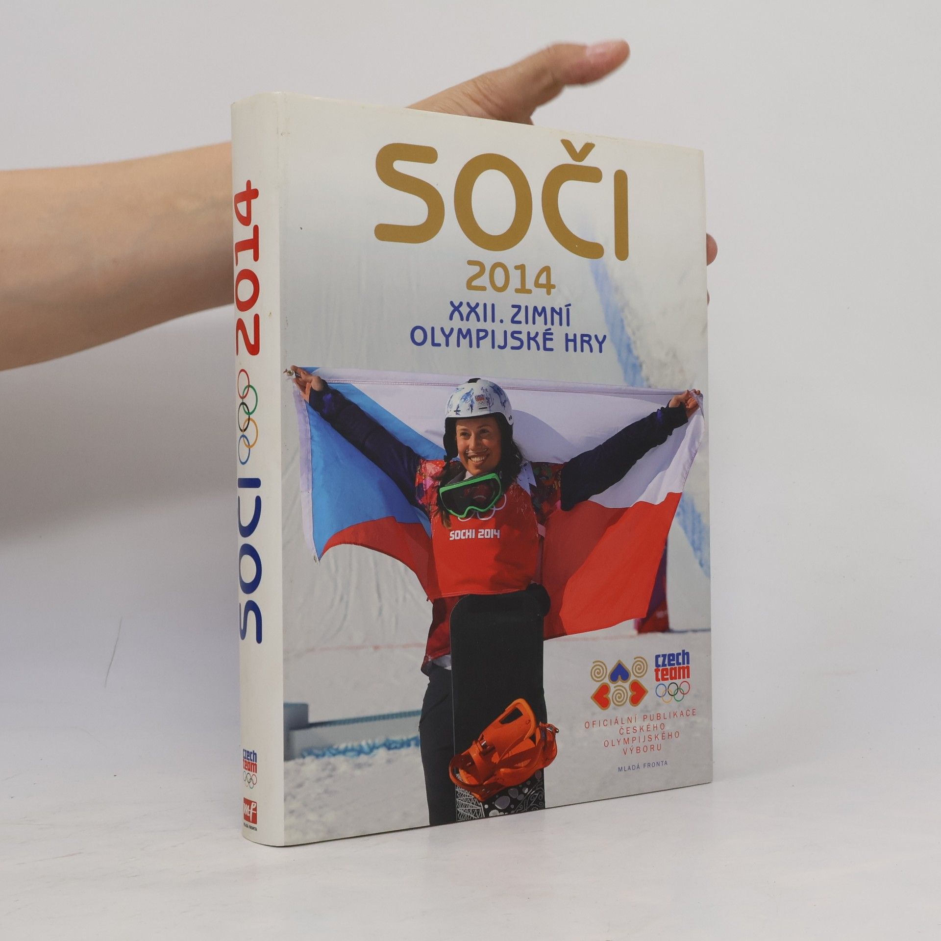 kolektiv Soči 2014. XXII. zimní olympijské hry. Oficiální publikace Českého olympijského výboru