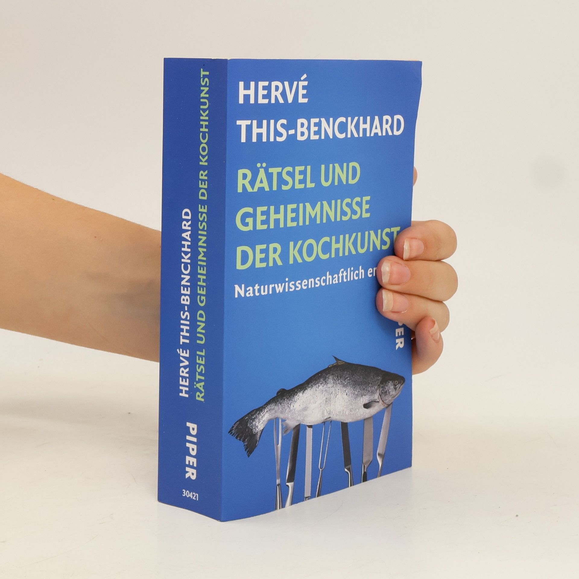 Hervé This-Benckhard Rätsel und Geheimnisse der Kochkunst