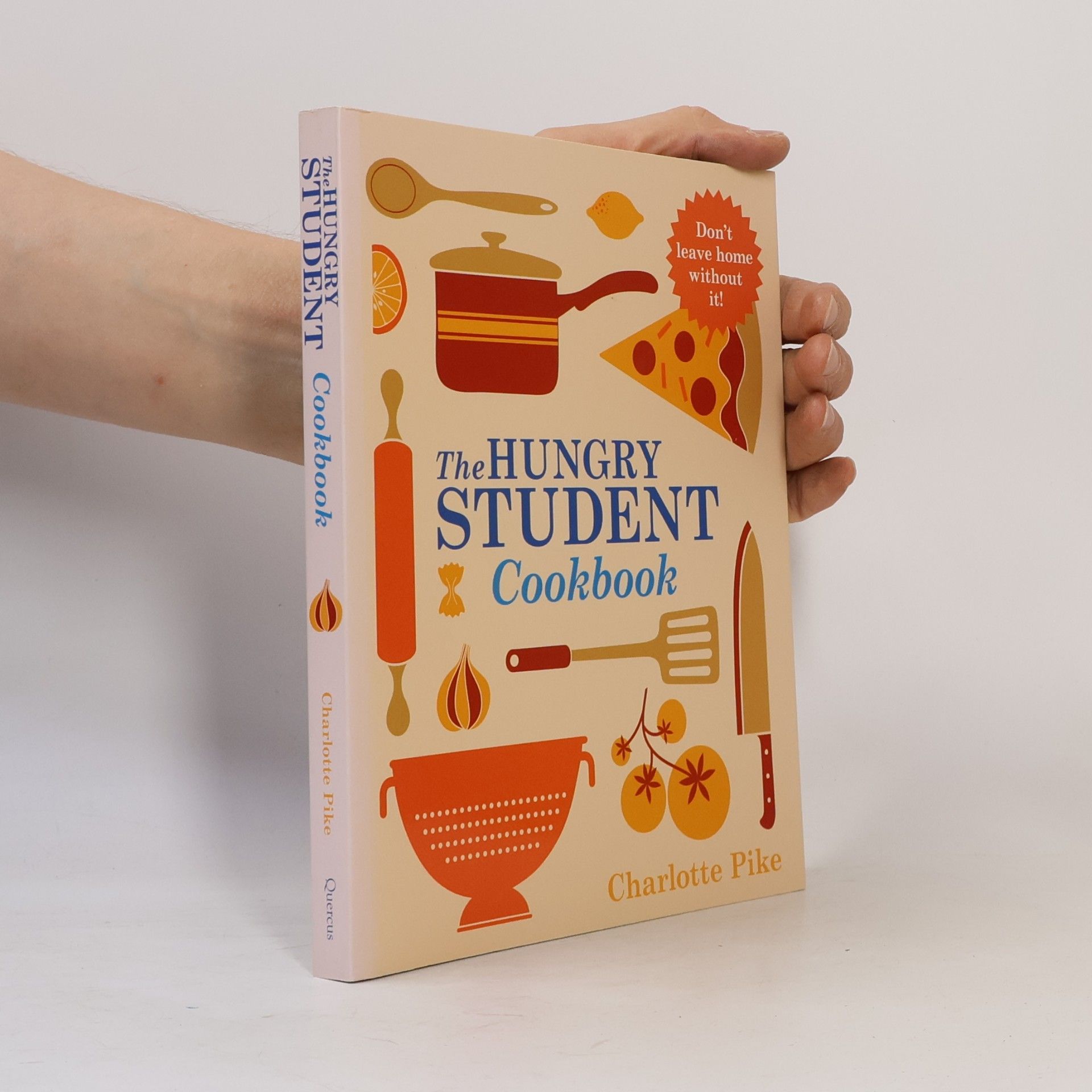 Charlotte Pike The Hungry Student Cookbook