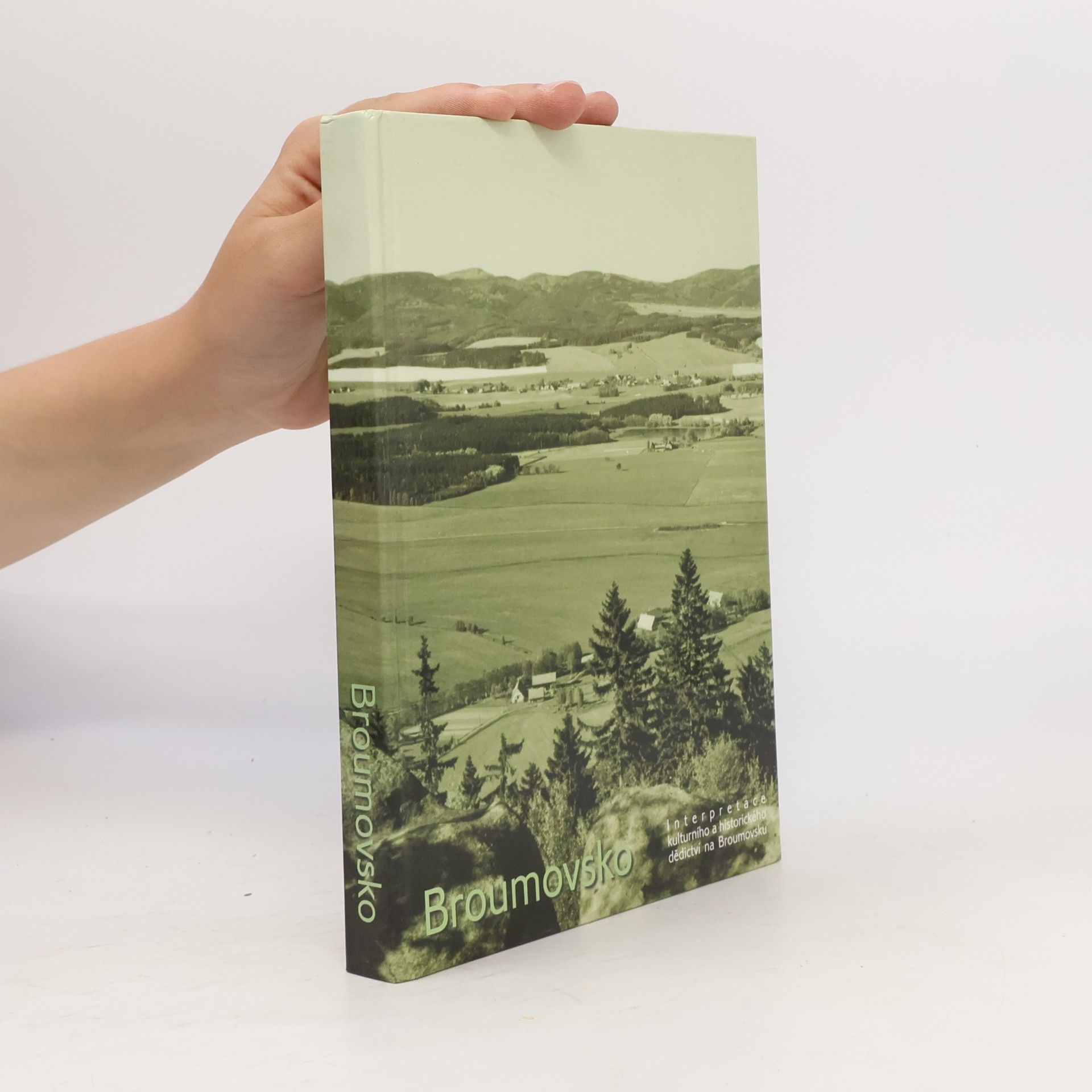 Autores varios Broumovsko. Interpretace kulturního a historického dědictví na Broumovsku