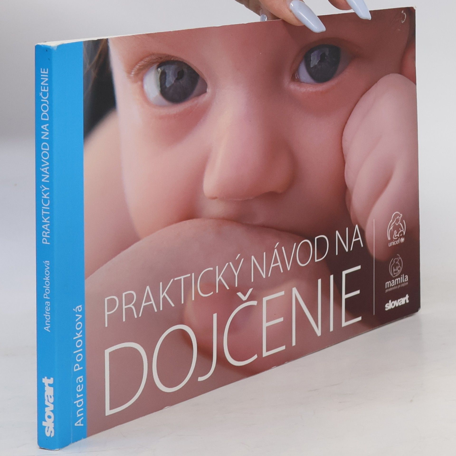 Andrea Krbečková Praktický návod na dojčenie