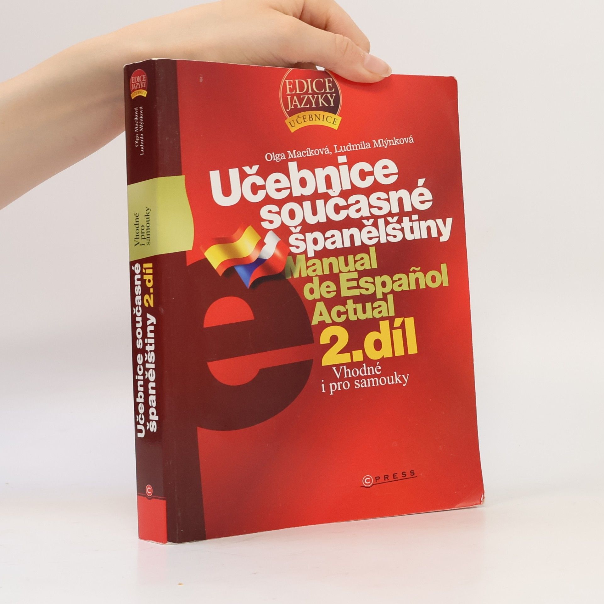 Ludmila Mlýnková Doplněk k 1. a 2. dílu Učebnice současné španělštiny + Učebnice současné španělštiny
