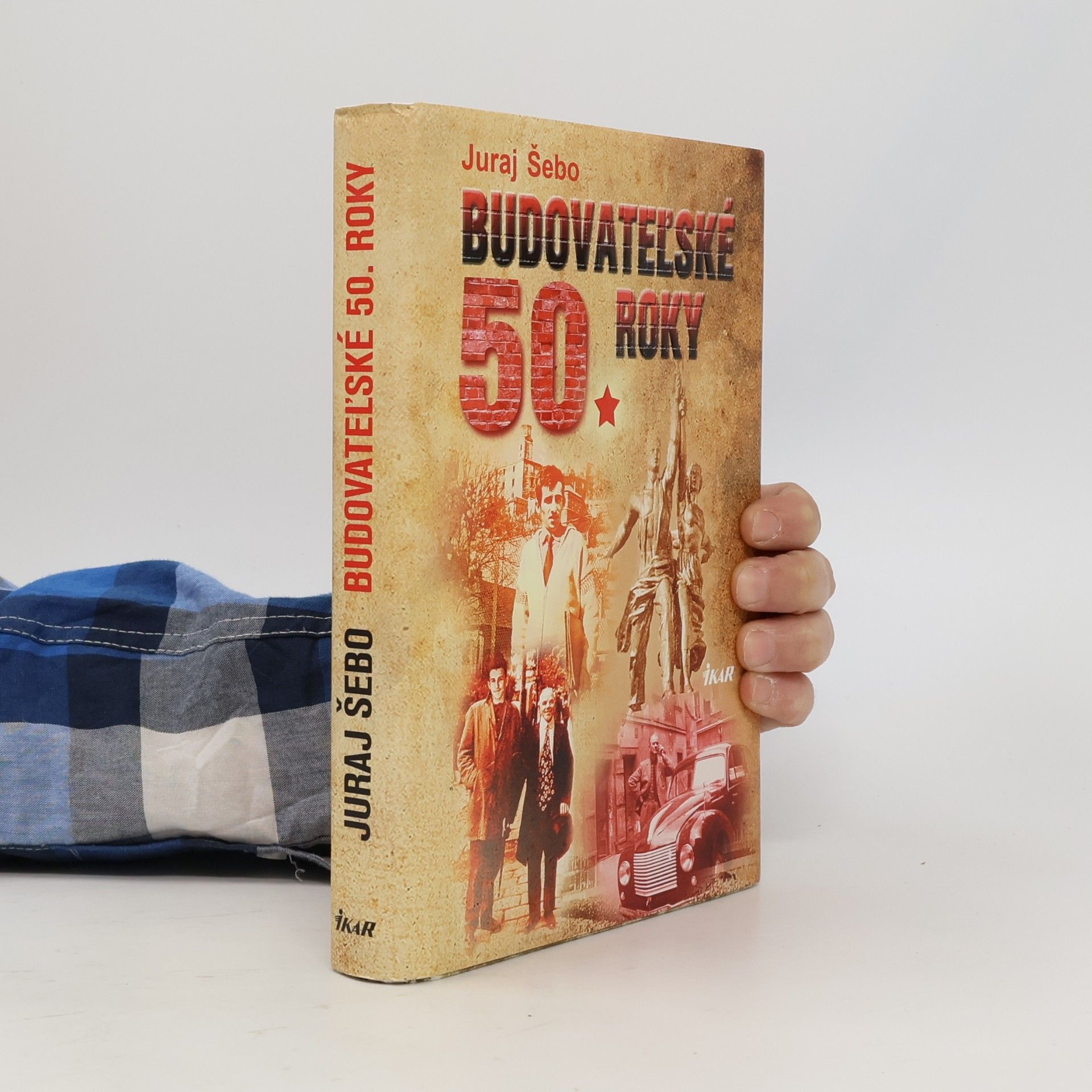 Juraj Šebo Budovateľské 50. roky