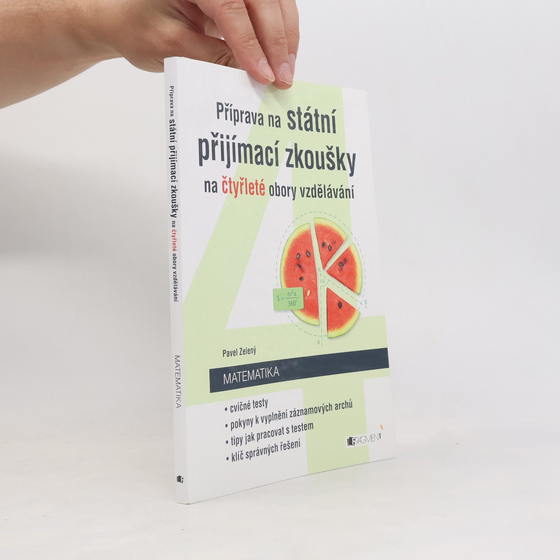 Pavel Zelený Příprava na státní přijímací zkoušky na čtyřleté obory vzdělávání - Matematika