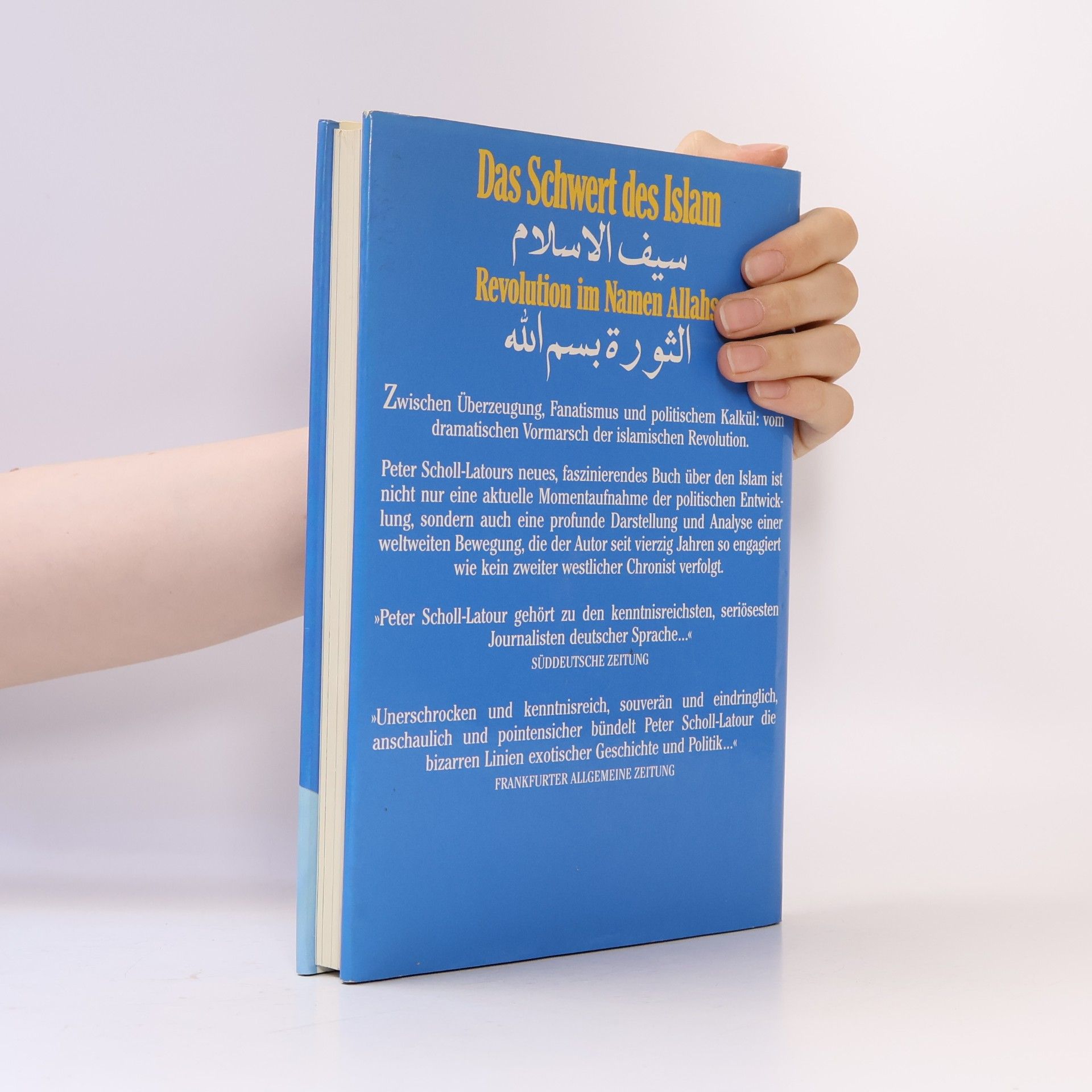 Peter Scholl-Latour Das Schwert des Islam : Revolution im Namen Allahs = Sajf al-islām : aṯ-ṯawra bism Allāh