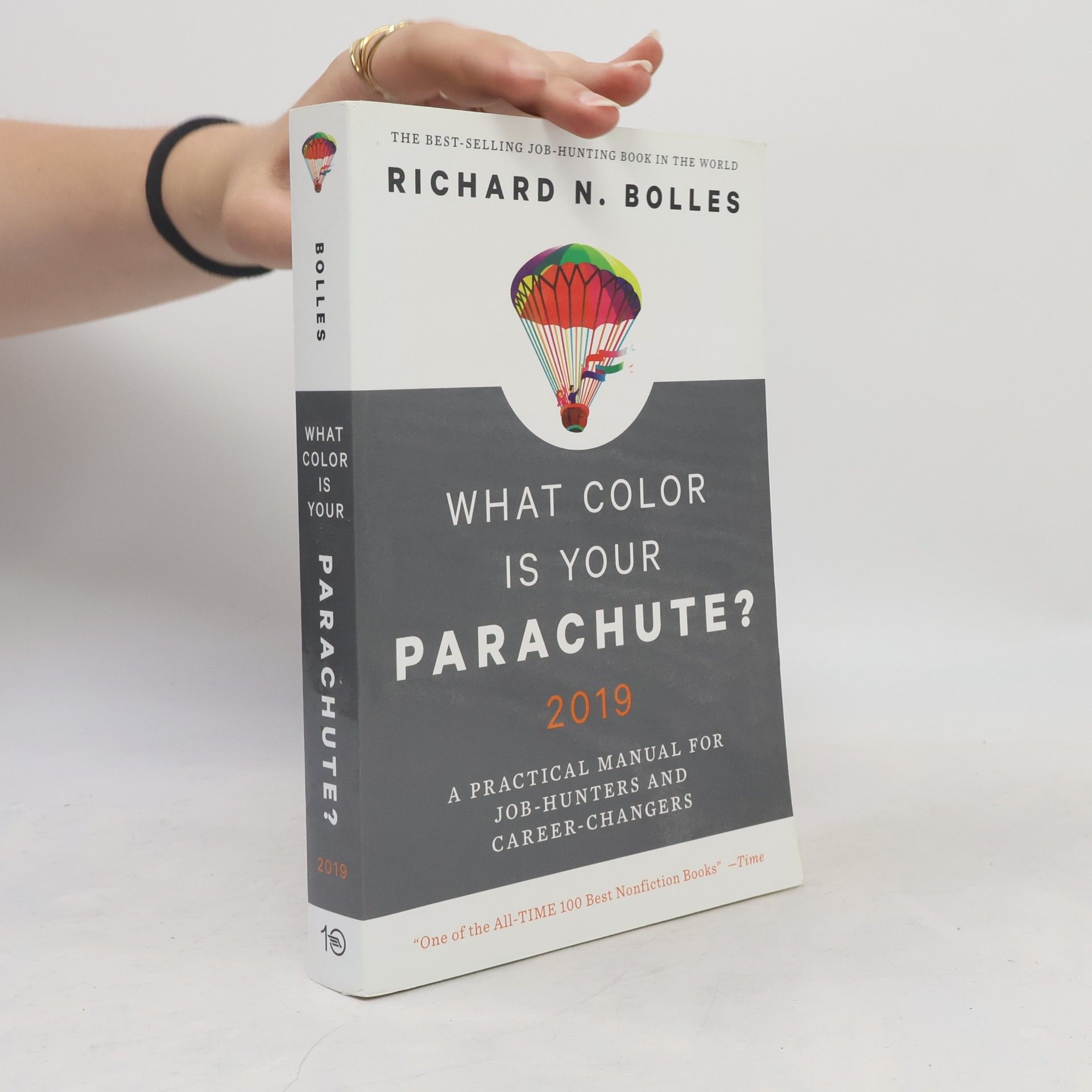 Richard Nelson Bolles What Color Is Your Parachute? 2019
