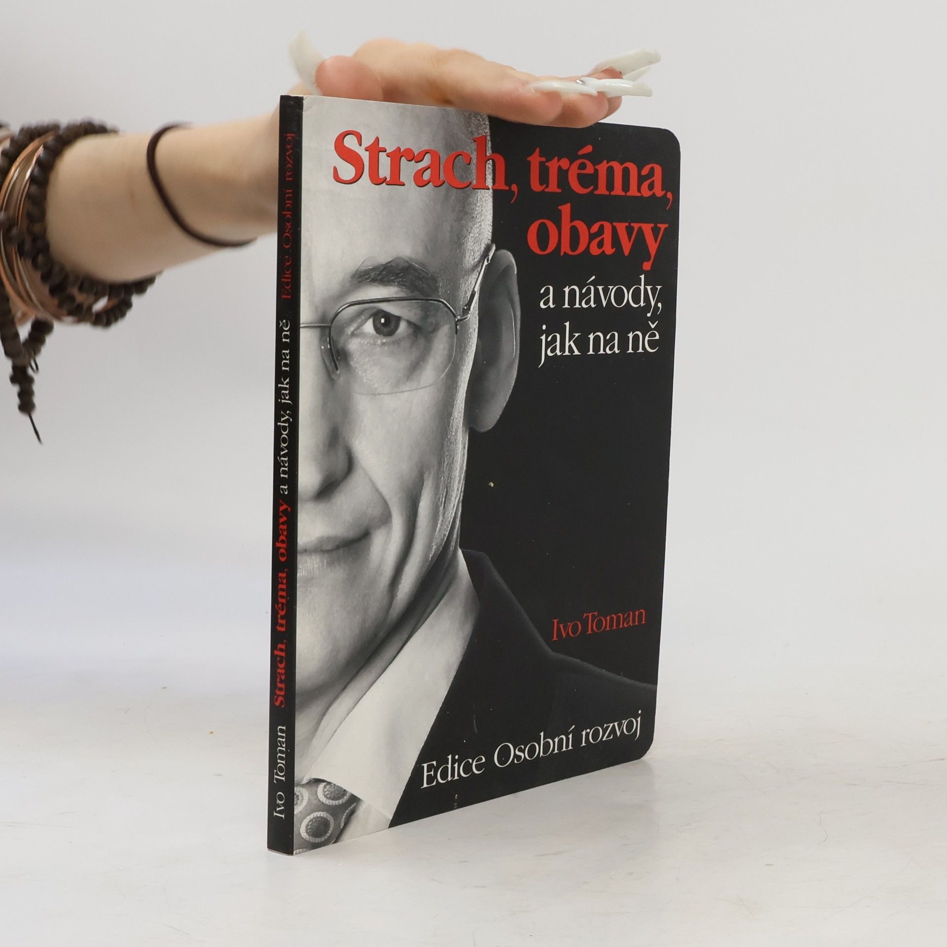 Ivo Toman Strach, tréma, obavy a návody, jak na ně