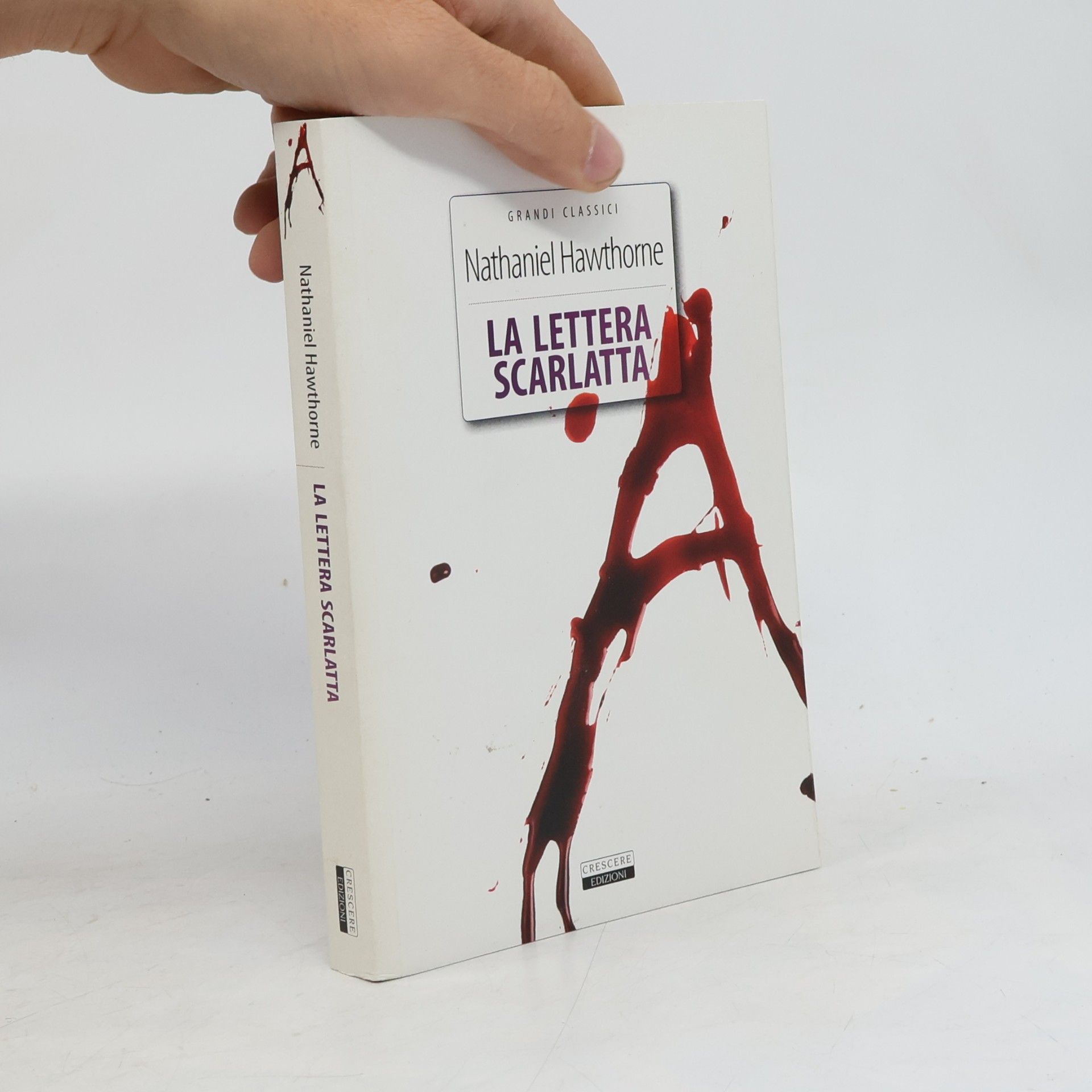 Nathaniel Hawthorne Grandi Classici: La lettera scarlatta. Ediz. integrale