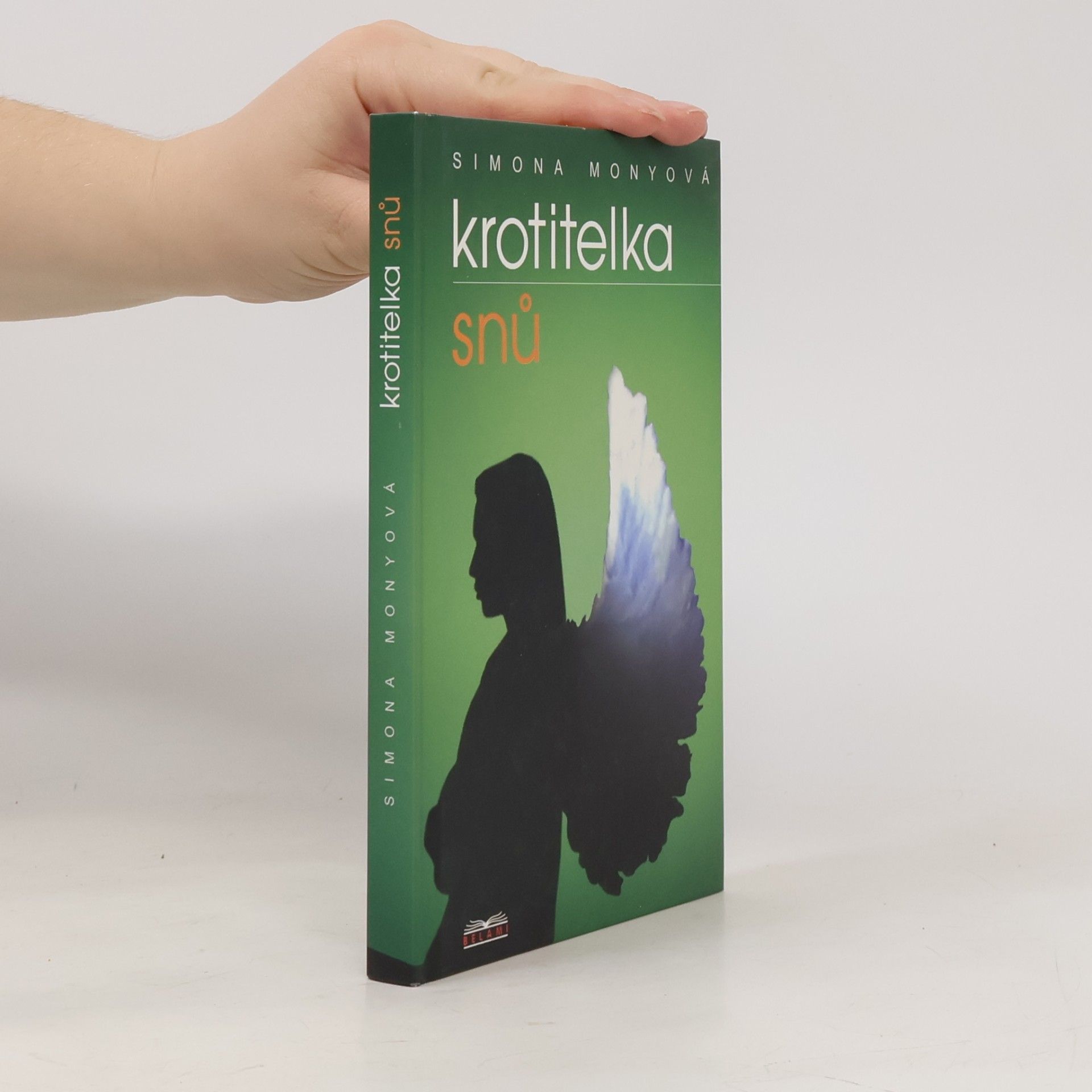 Simona Monyová Krotitelka snů