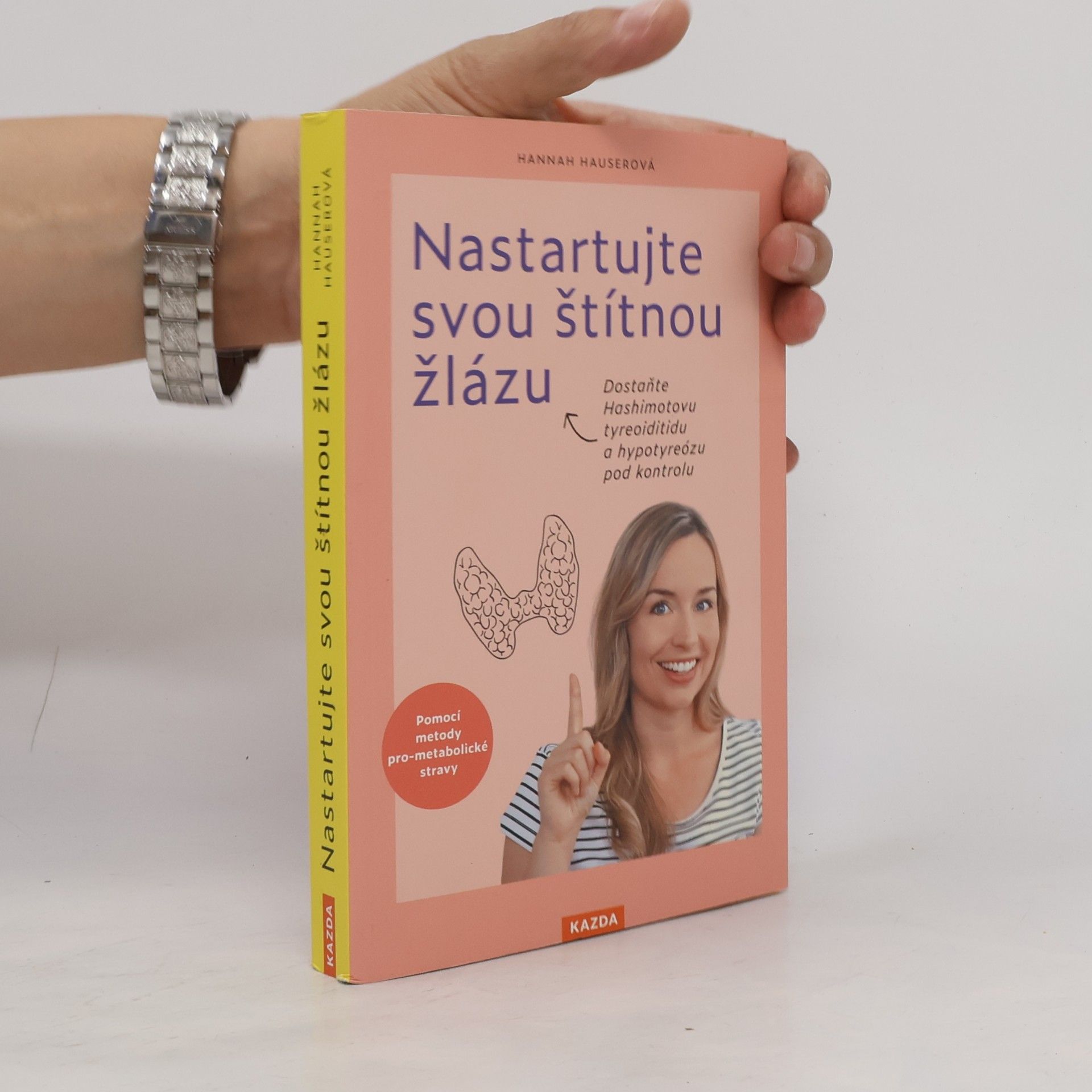 Hannah Hauser Nastartujte svou štítnou žlázu