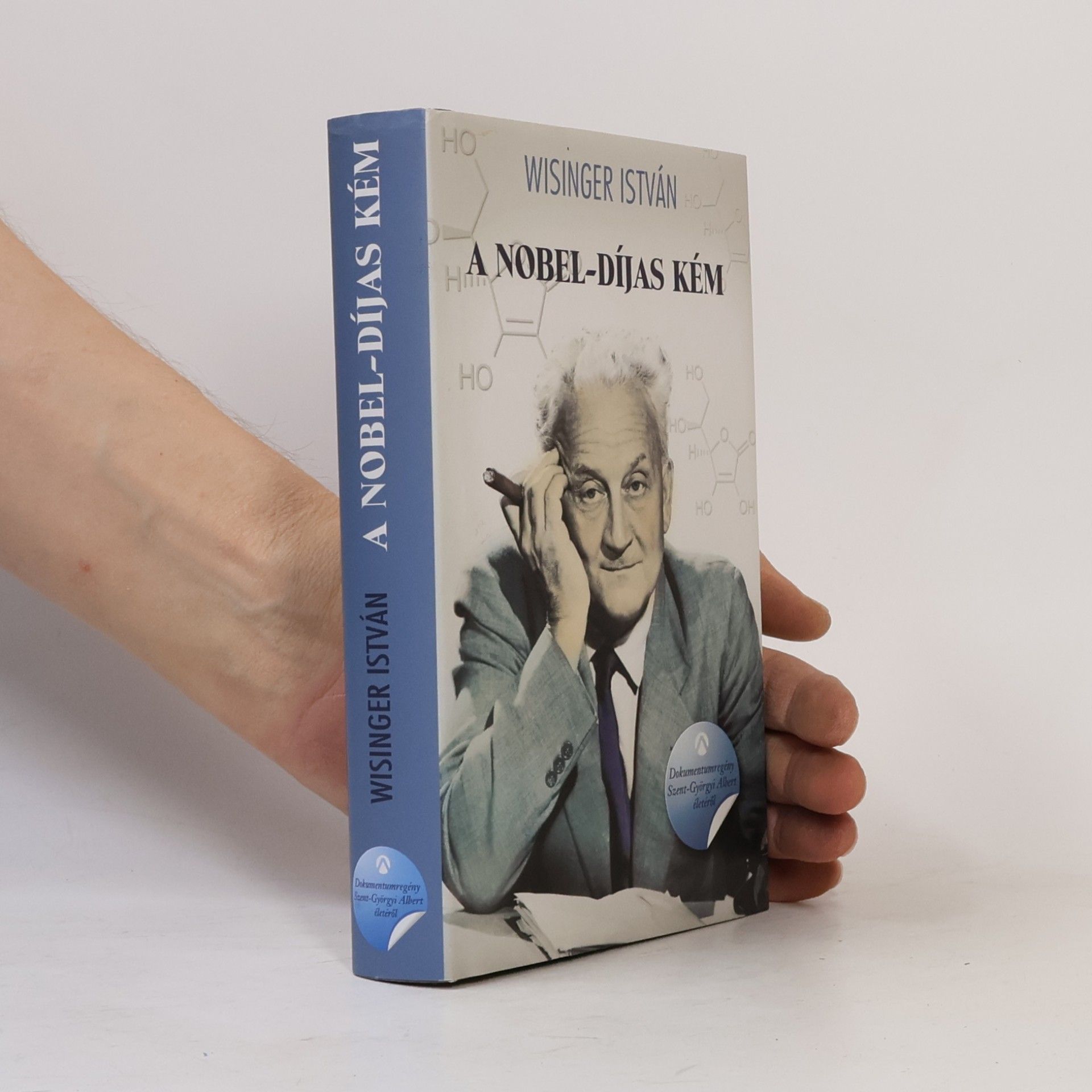 István Wisinger A Nobel-díjas kém