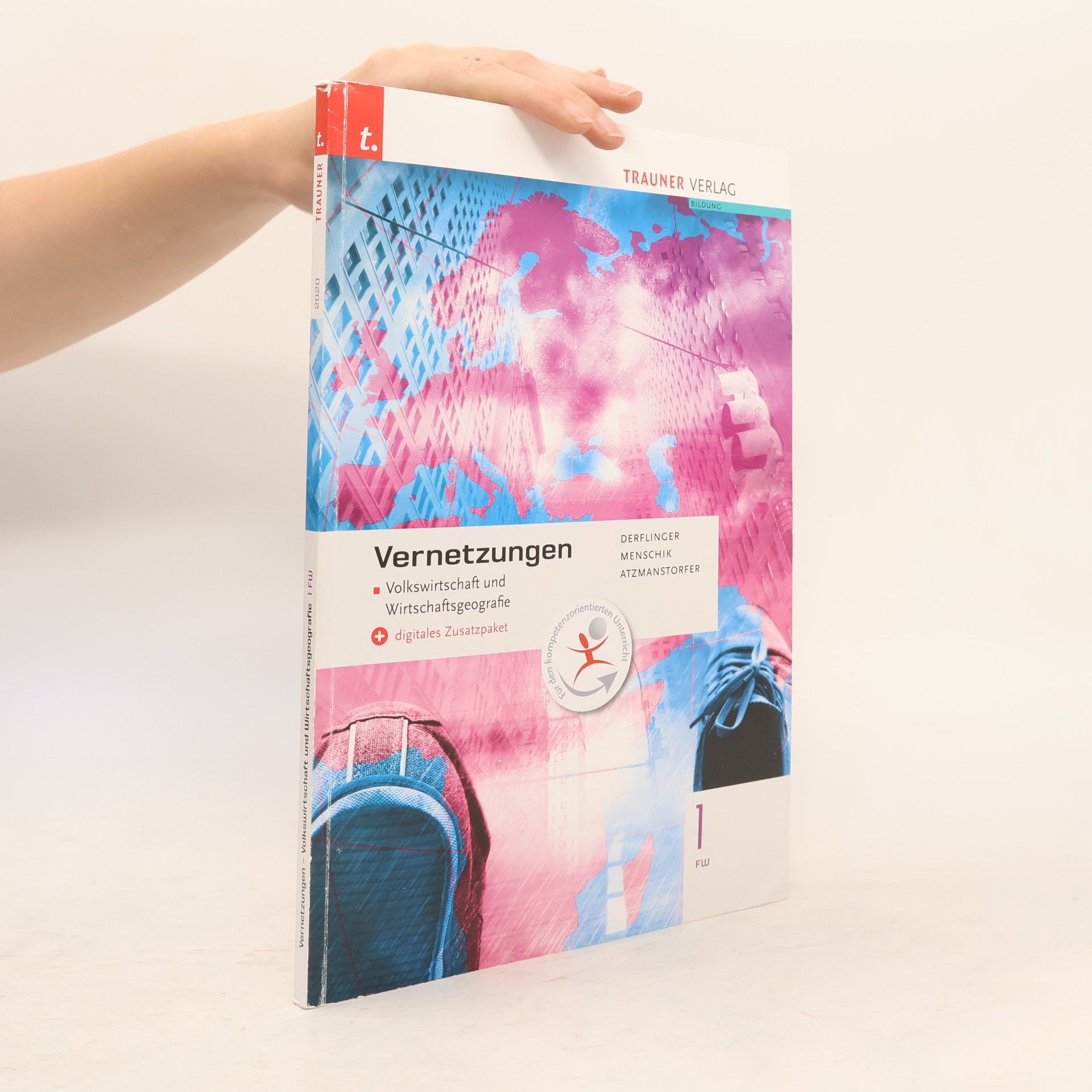 Manfred Derflinger Vernetzungen - Geografie (Volkswirtschaft und Wirtschaftsgeografie) 1 FW + digitales Zusatzpaket