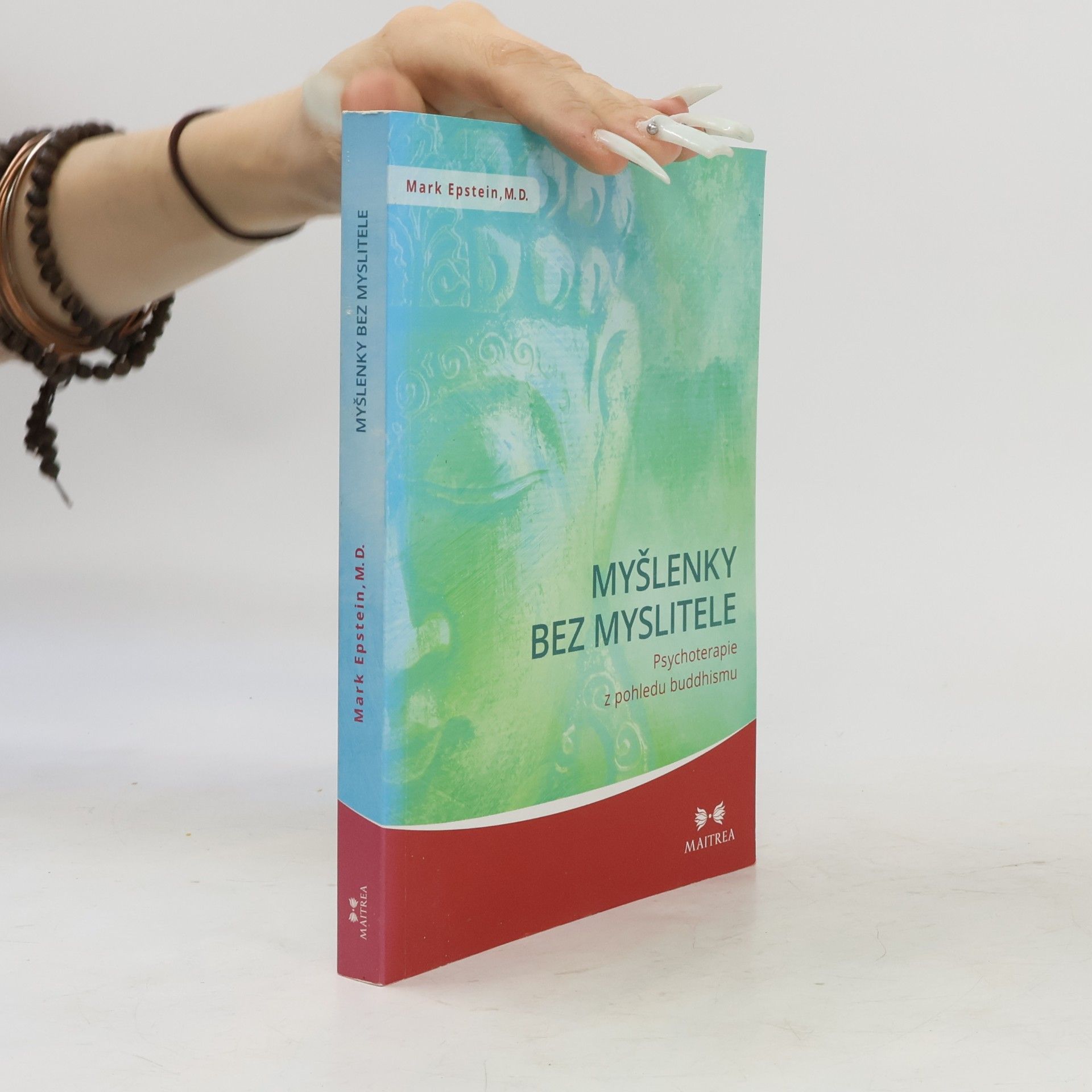 Mark Epstein Myšlenky bez myslitele. Psychoterapie z pohledu buddhismu