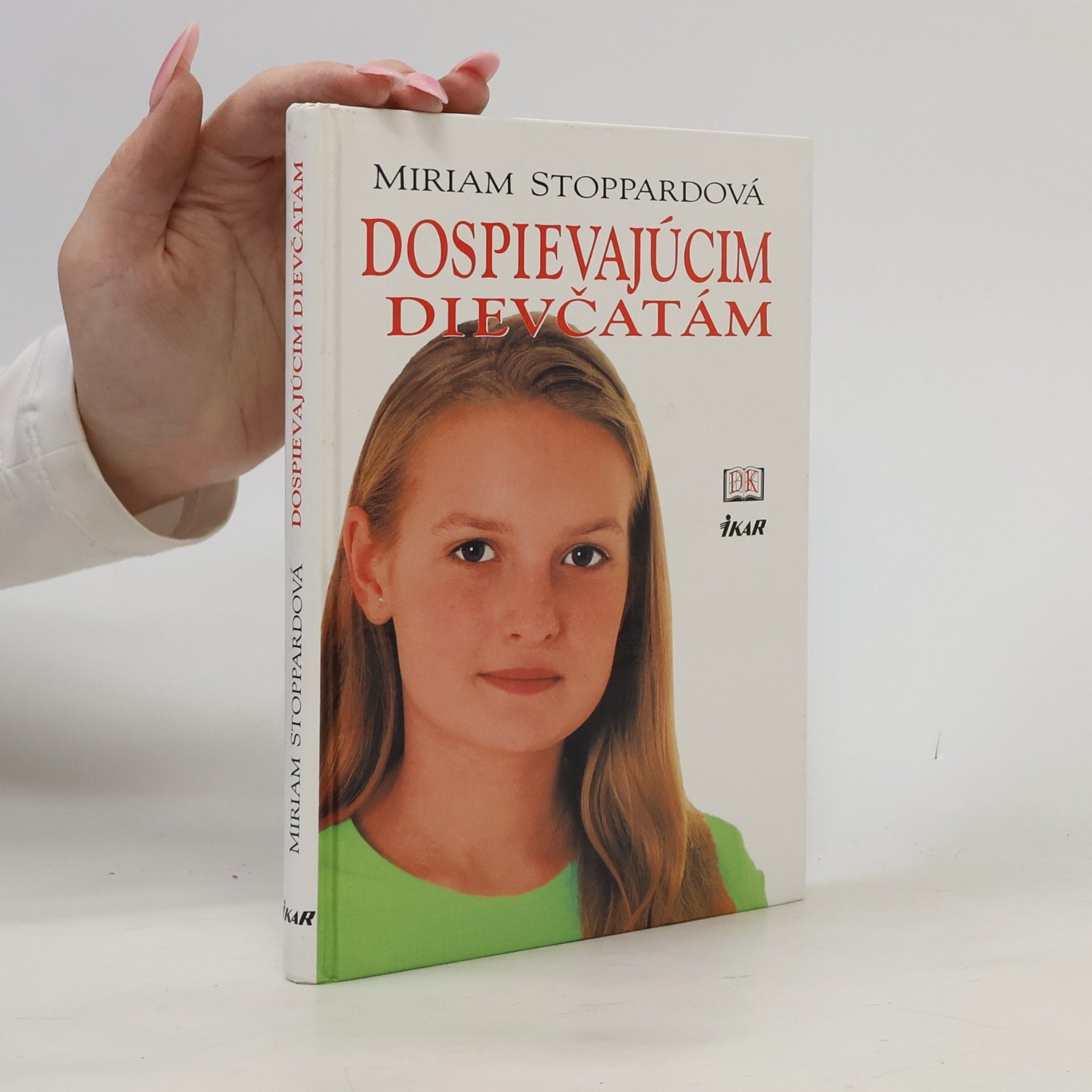 Miriam Stoppard Dospievajúcim dievčatám