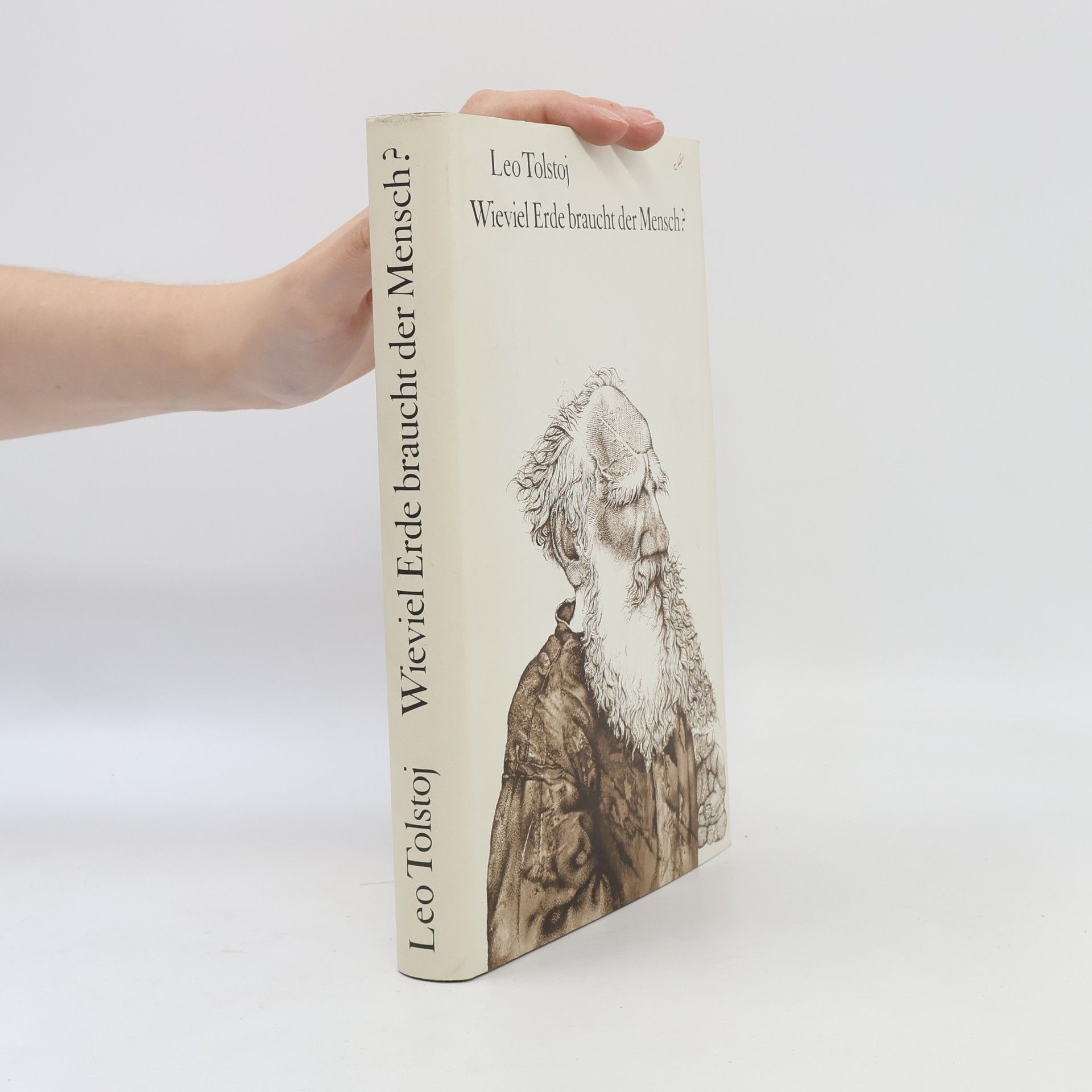 Lew Nikolajewitsch Tolstoi Wieviel Erde braucht der Mensch?