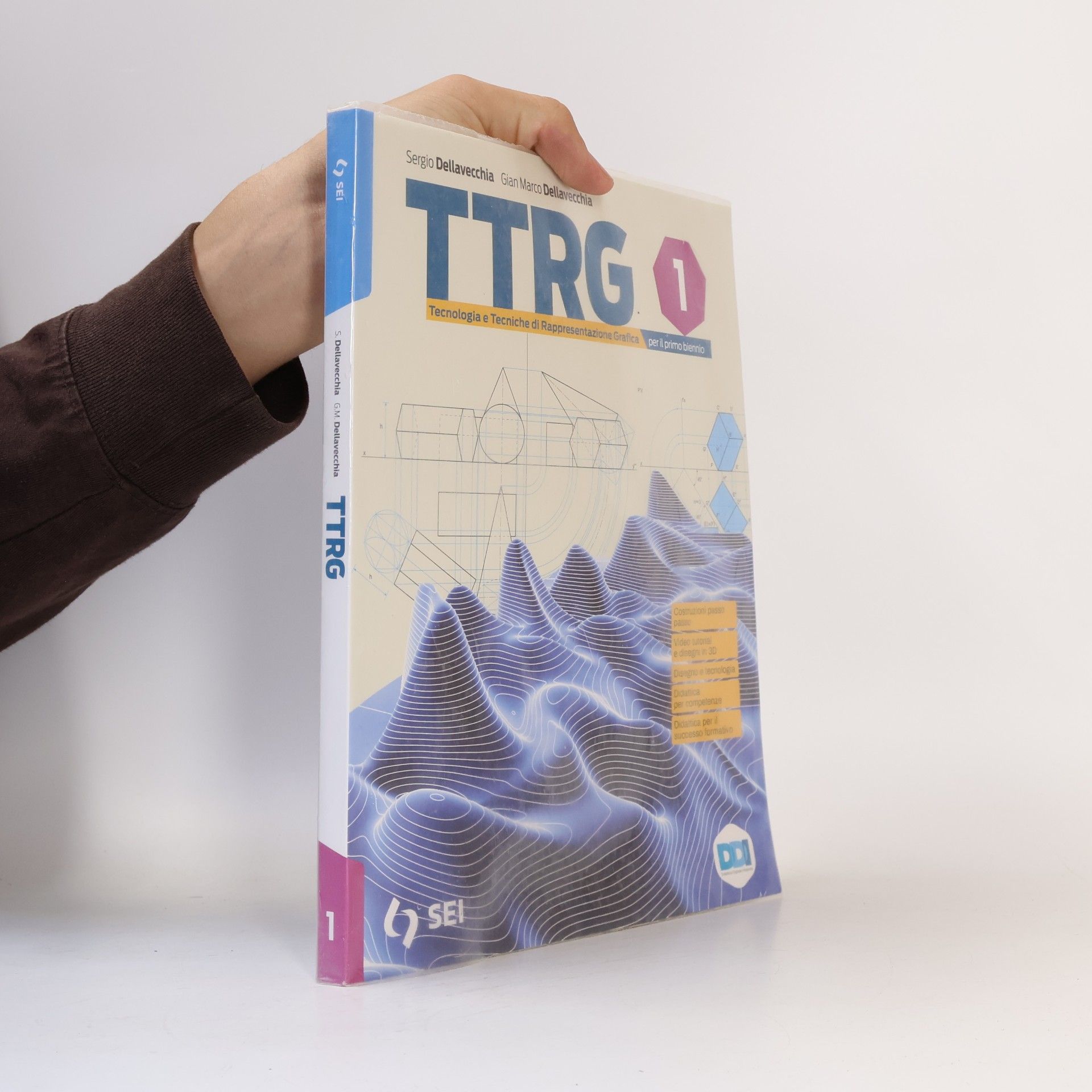 Gian Marco Dellavecchia TTRG. Tecnologia e tecniche di rappresentazione grafica. Con materiali, misura, sicurezza e schede di disegno. Per il primo biennio delle scuole superiori. Con e-book. Con espansione online