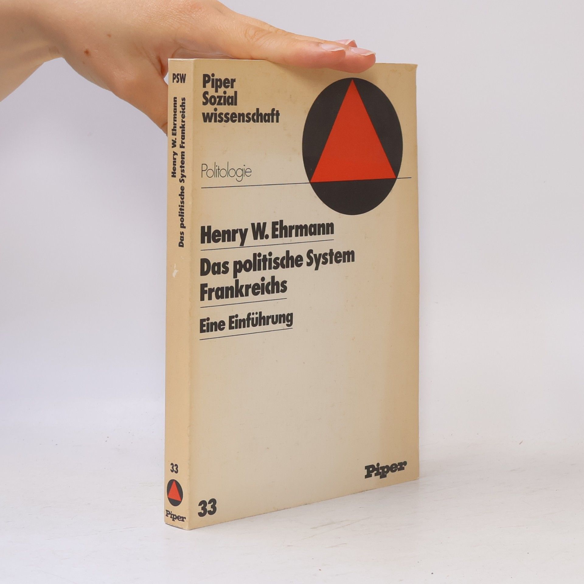 Henry Walter Ehrmann Das politische System Frankreichs