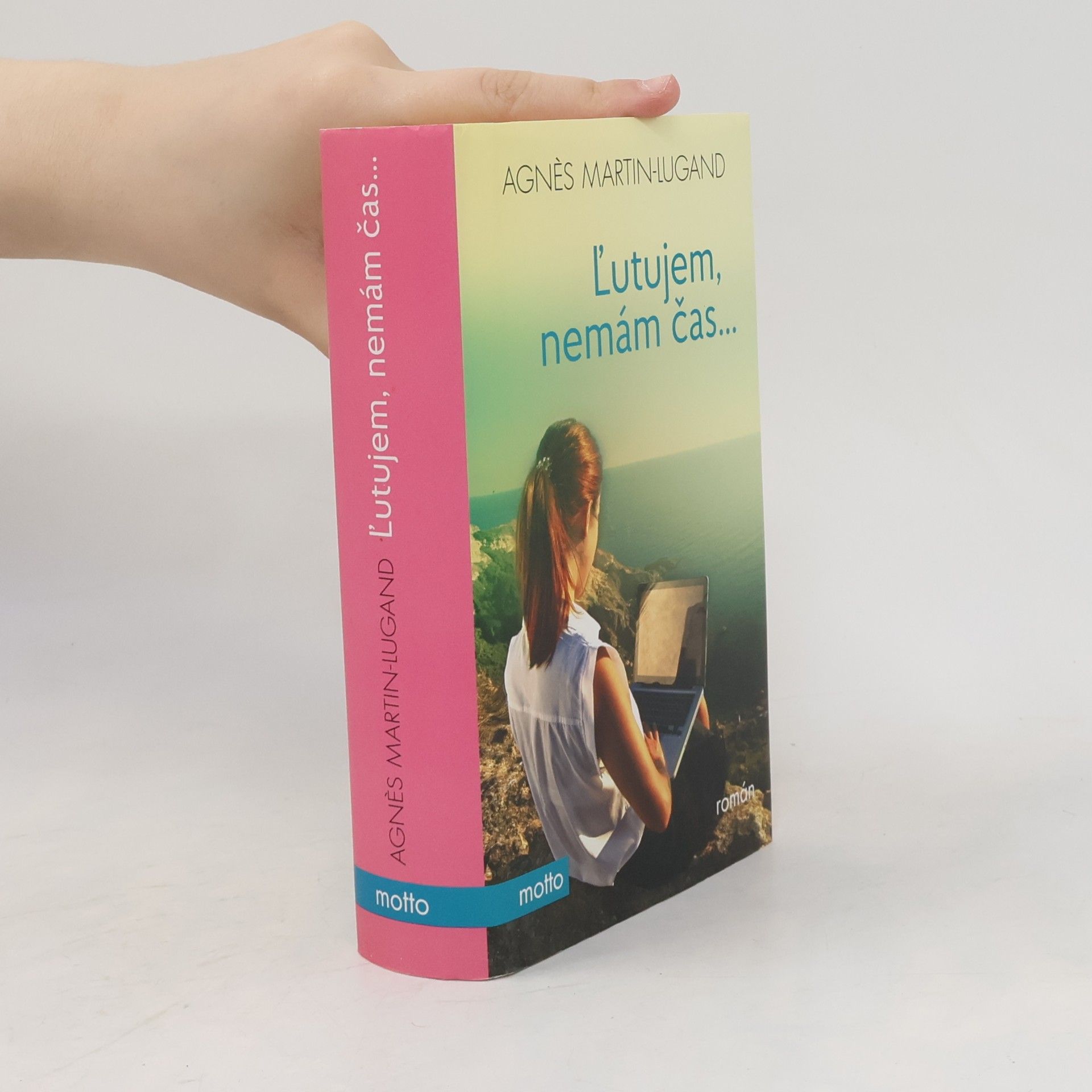 Agnès Martin-Lugand Ľutujem, nemám čas...