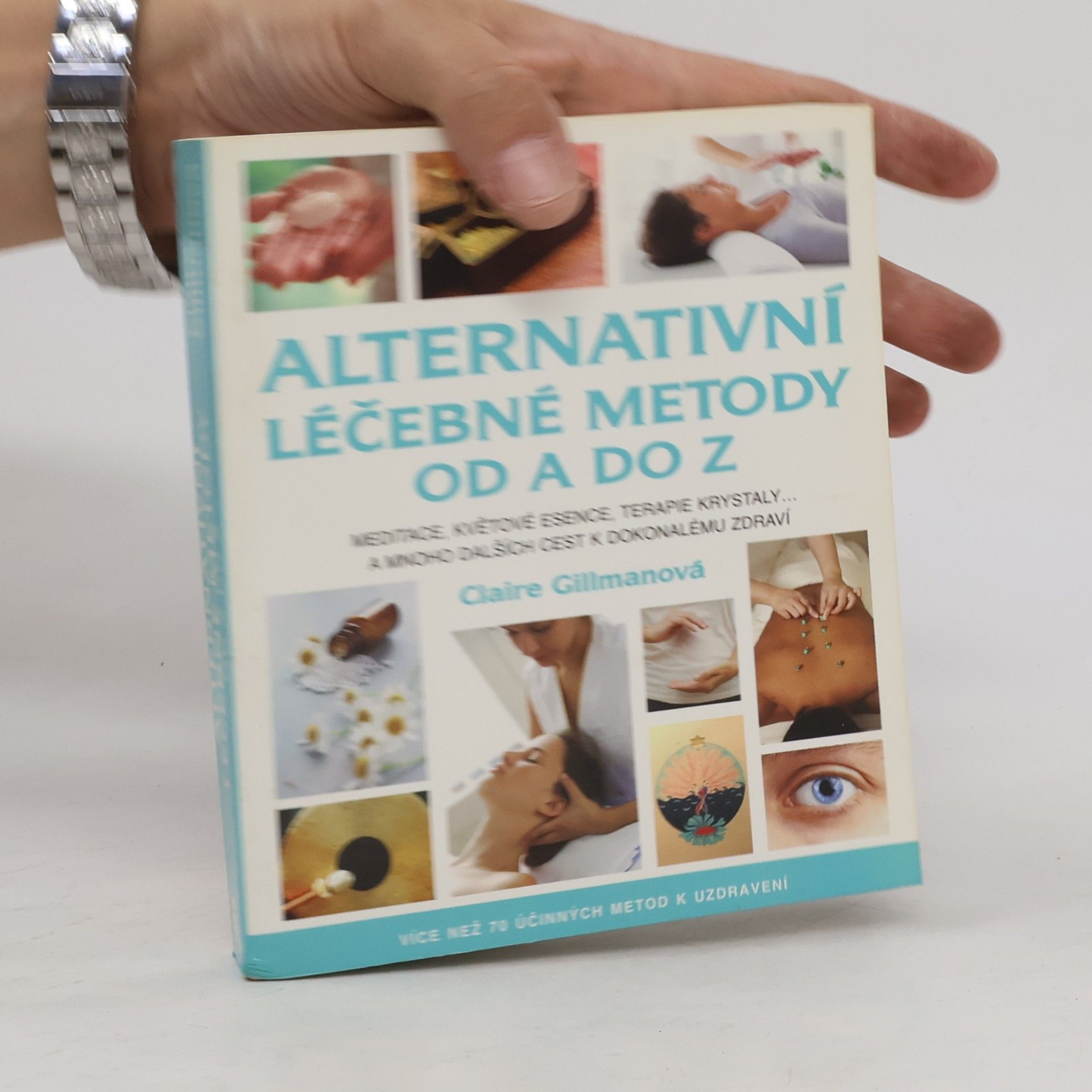 Claire Gillman Alternativní léčebné metody od A do Z