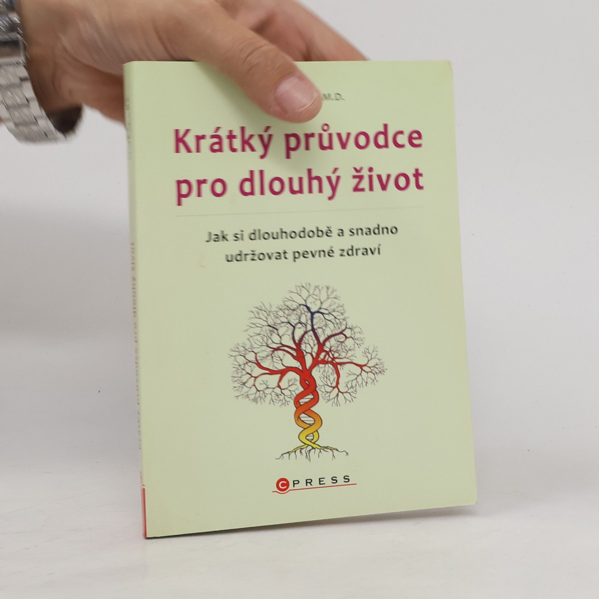 David B. Agus Krátký průvodce pro dlouhý život