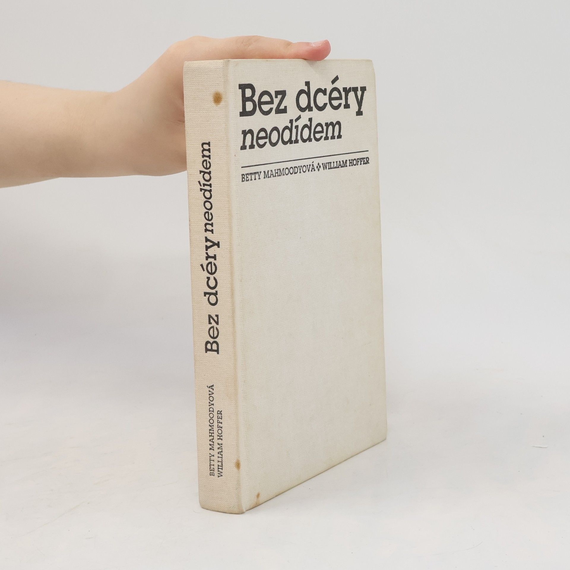 Betty Mahmoody Bez dcerky neodejdu