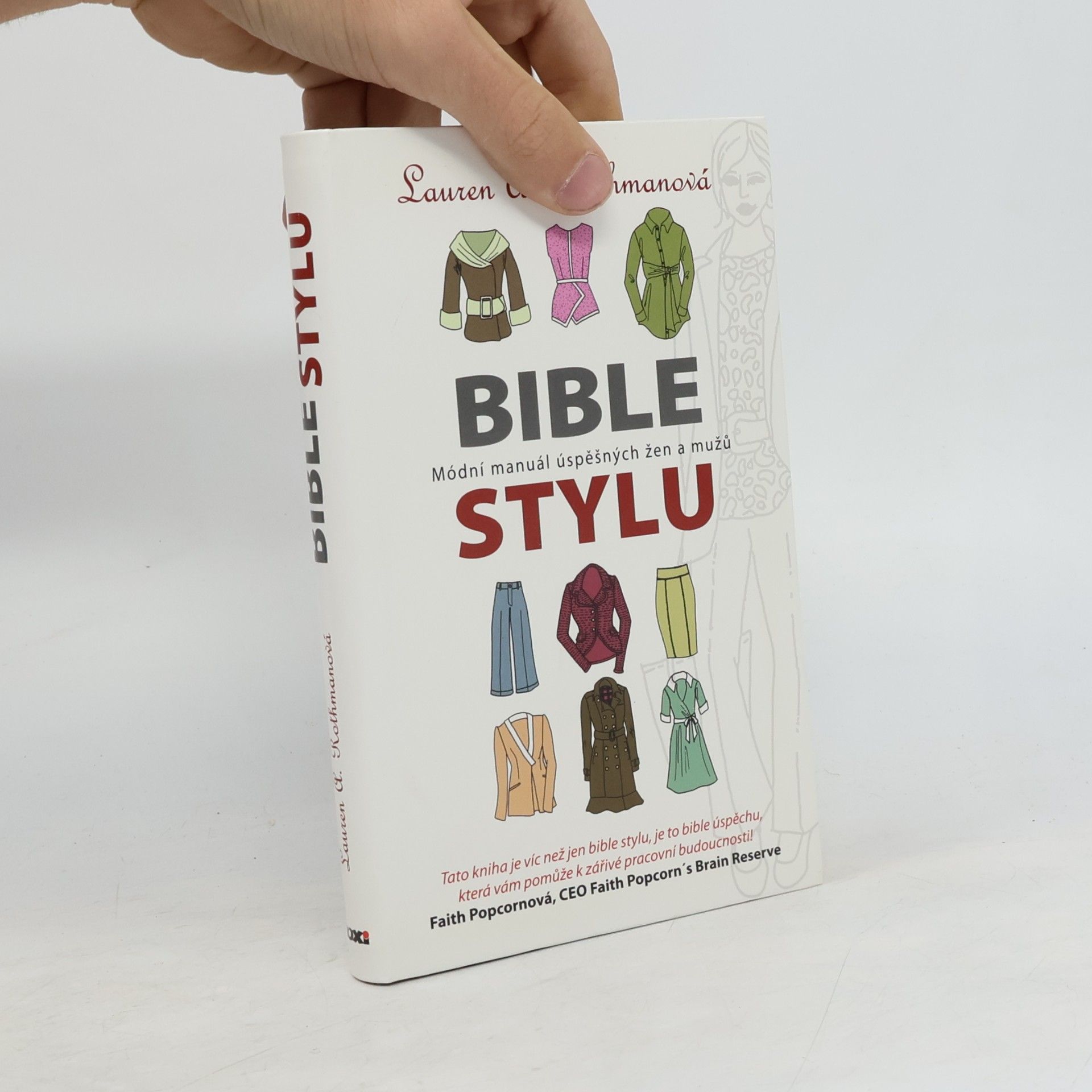 Bible stylu. Módní manuál úspěšných žen a mužů