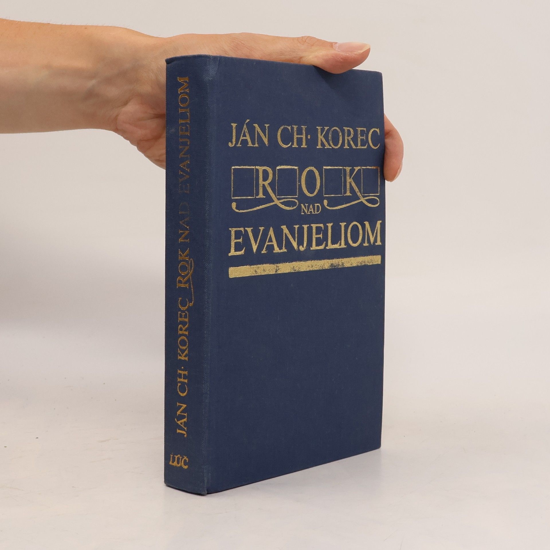Ján Chryzostom Korec Rok nad evanjeliom