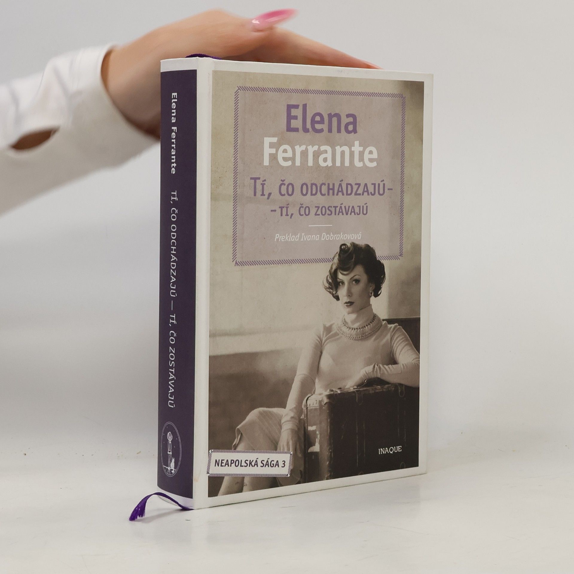 Elena Ferrante Tí, čo odchádzajú – tí, čo zostávajú
