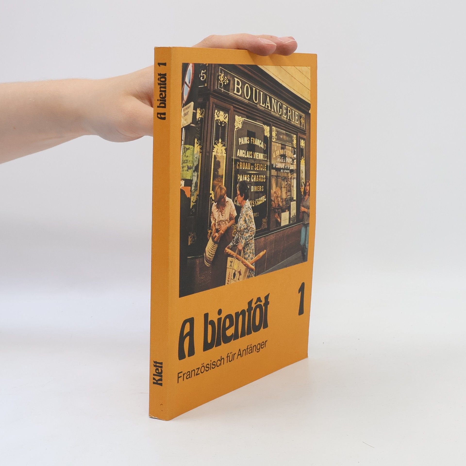 Autorenkollektiv A bientôt. Französisch für Anfänger 1