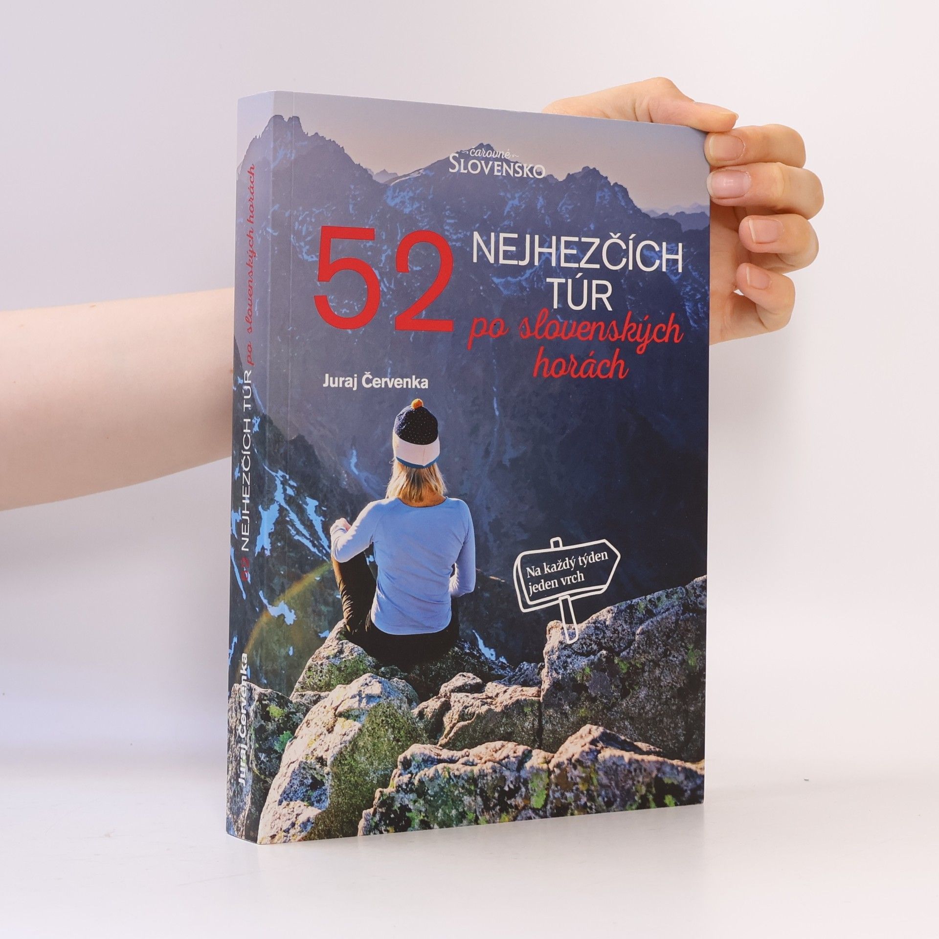 Juraj Červenka 52 nejhezčích túr po slovenských horách