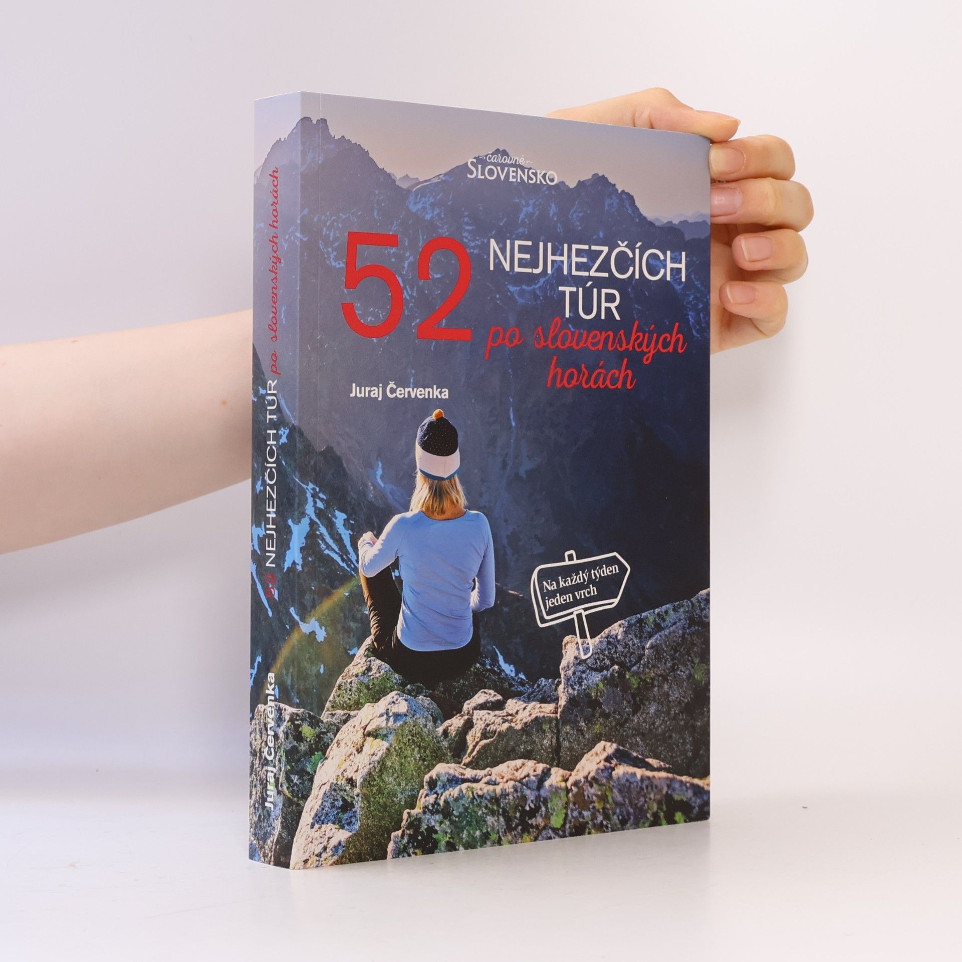 Juraj Červenka 52 nejhezčích túr po slovenských horách