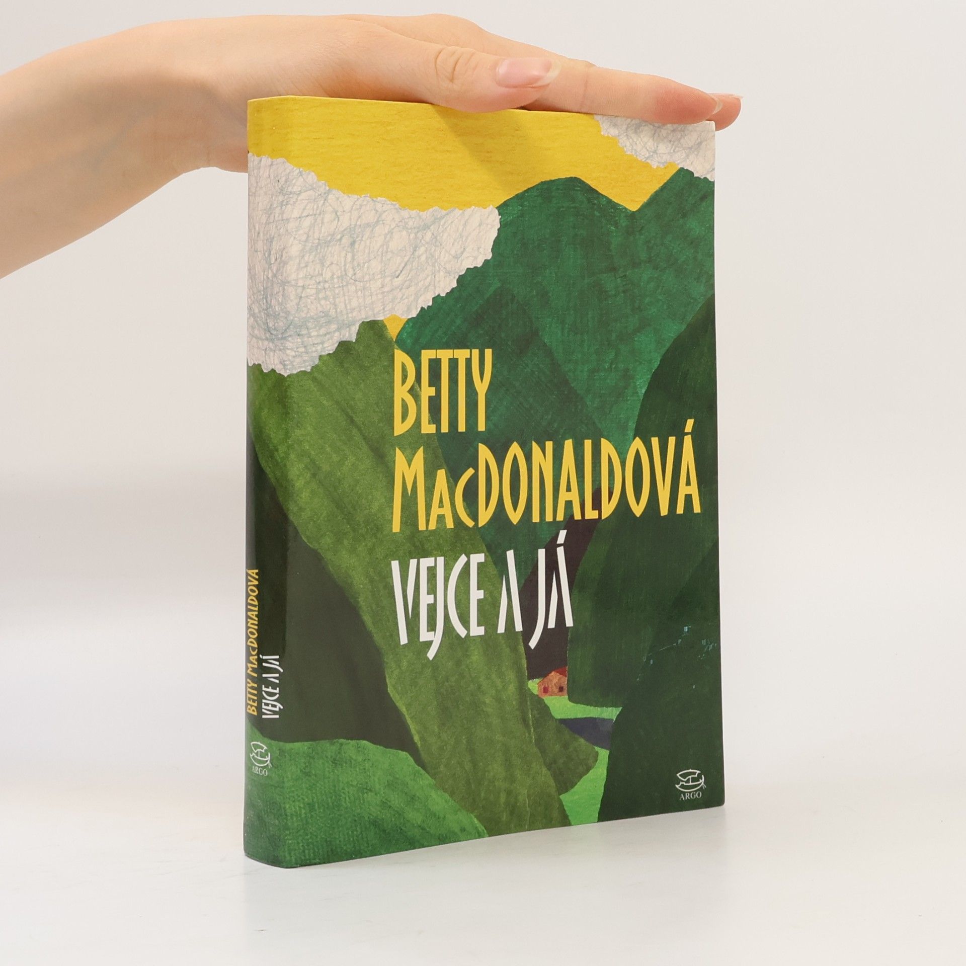 Betty MacDonald Vejce a já