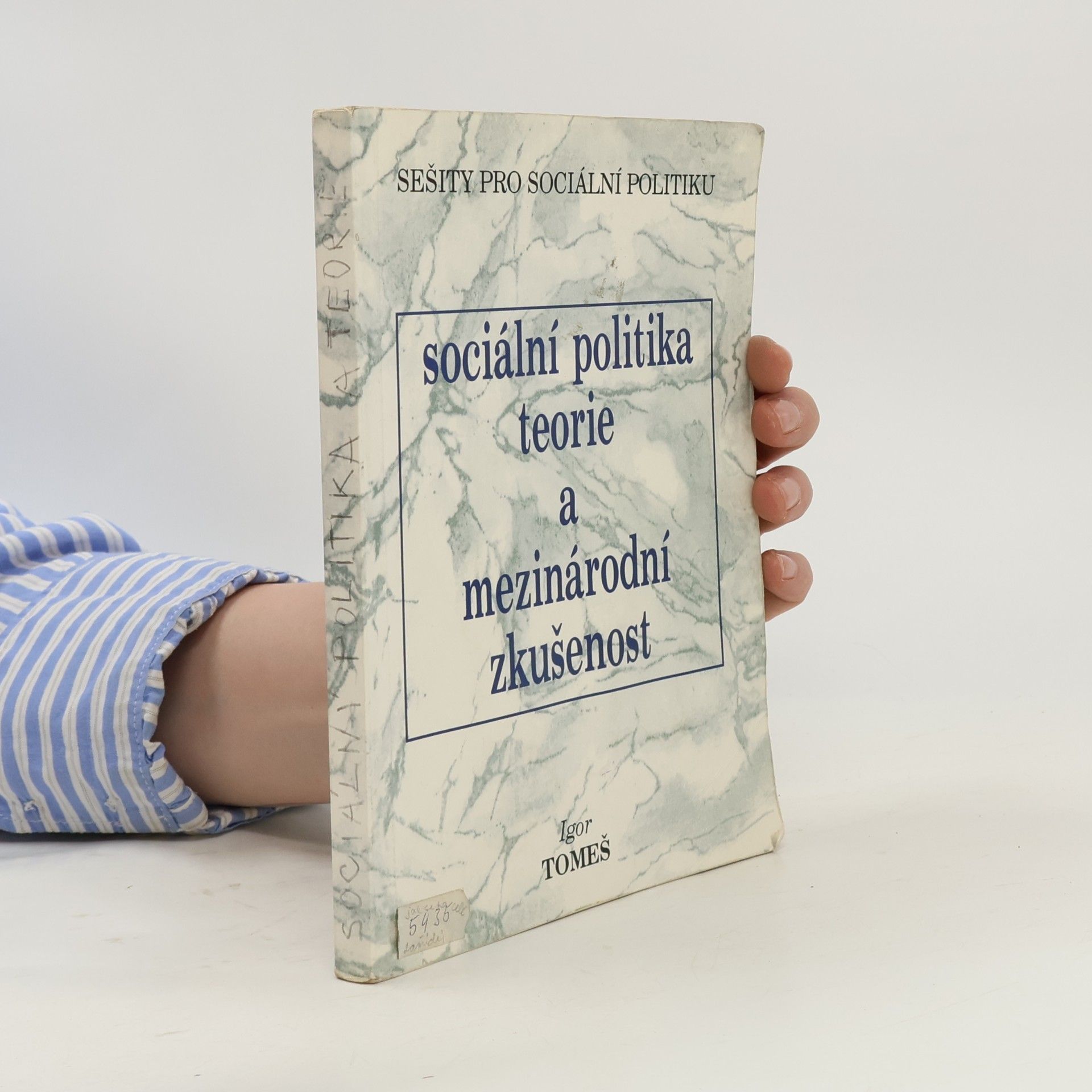 Igor Tomeš Sociální politika - teorie a mezinárodní zkušenost