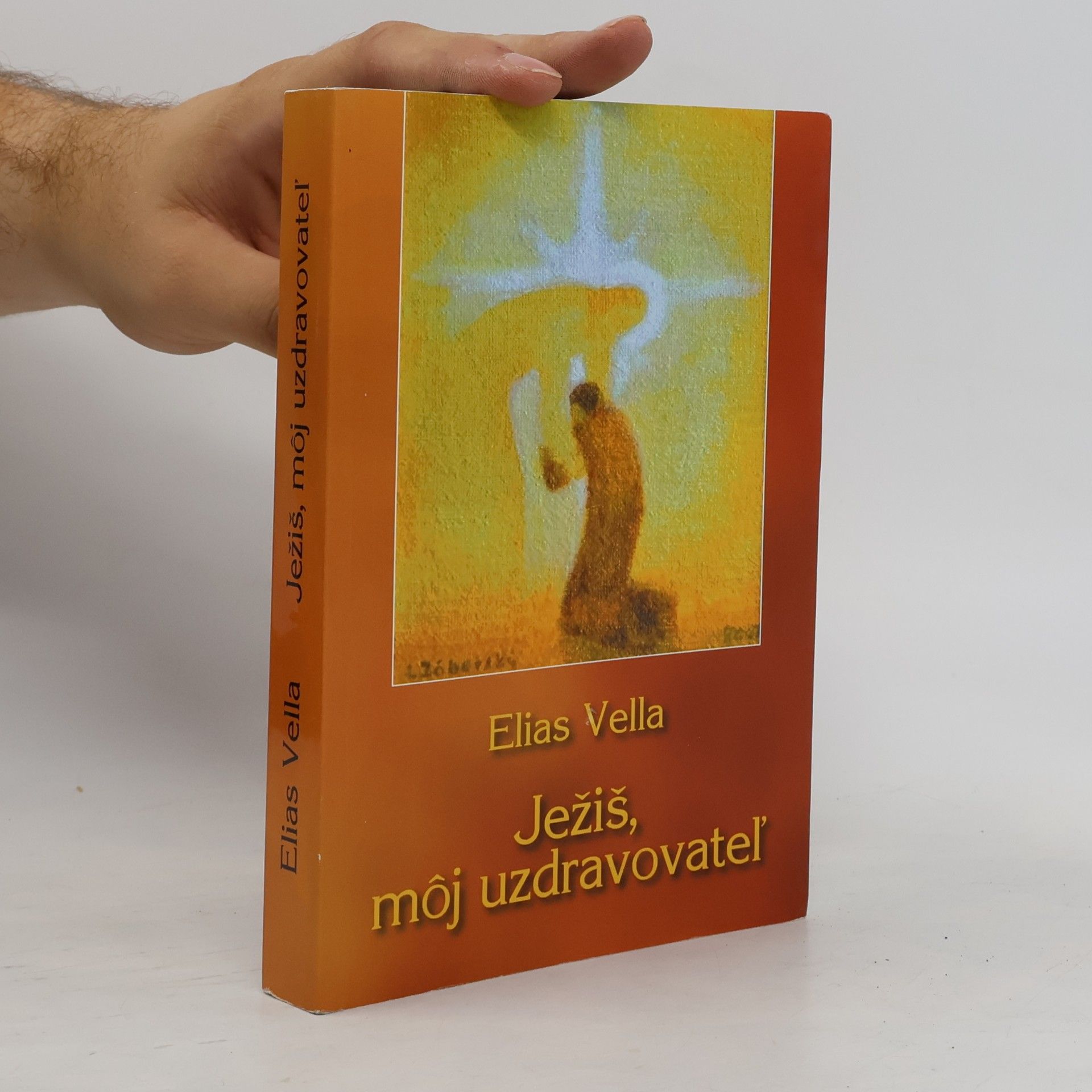 Elias Vella Ježiš, môj uzdravovateľ