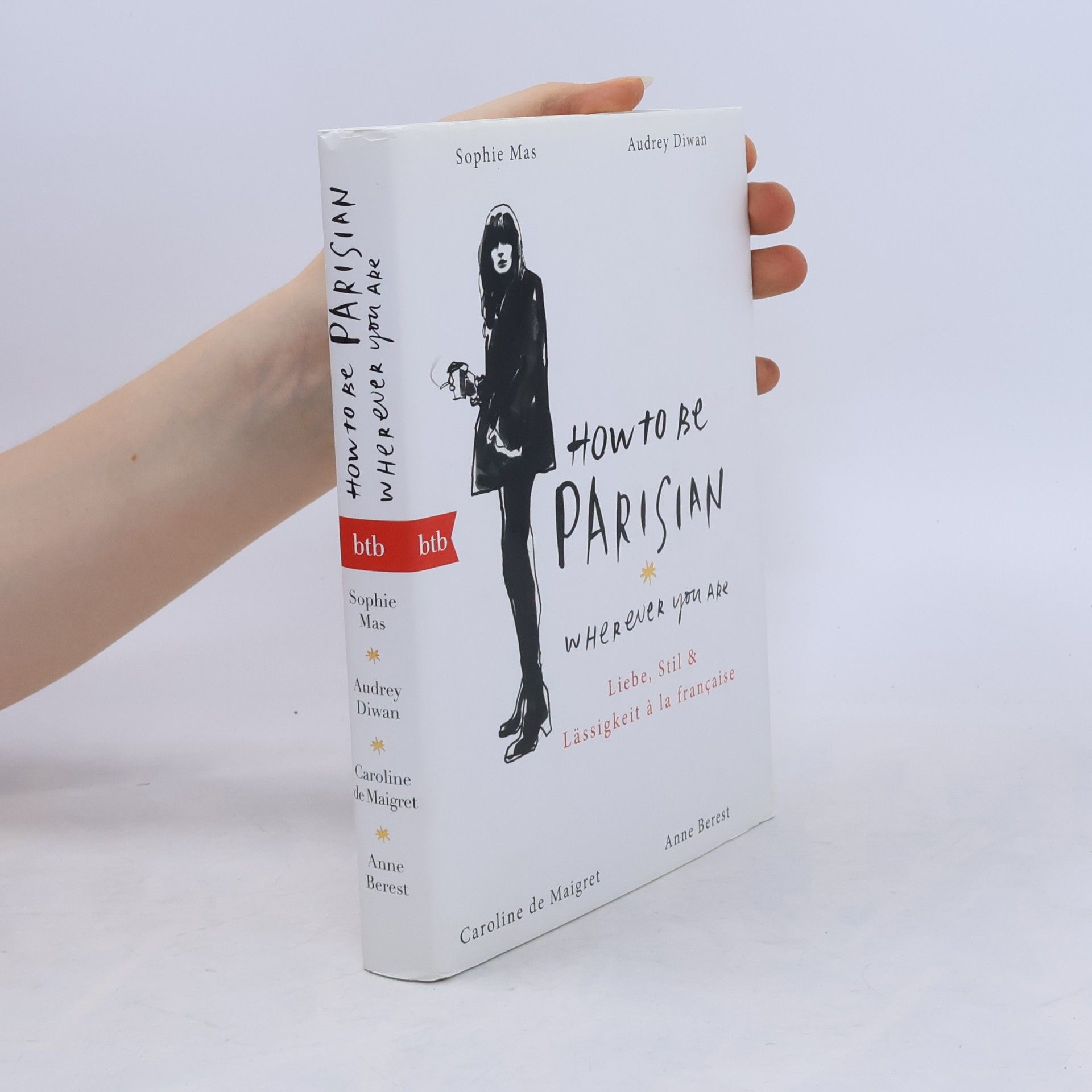 Anne Berest How to Be Parisian Wherever You Are