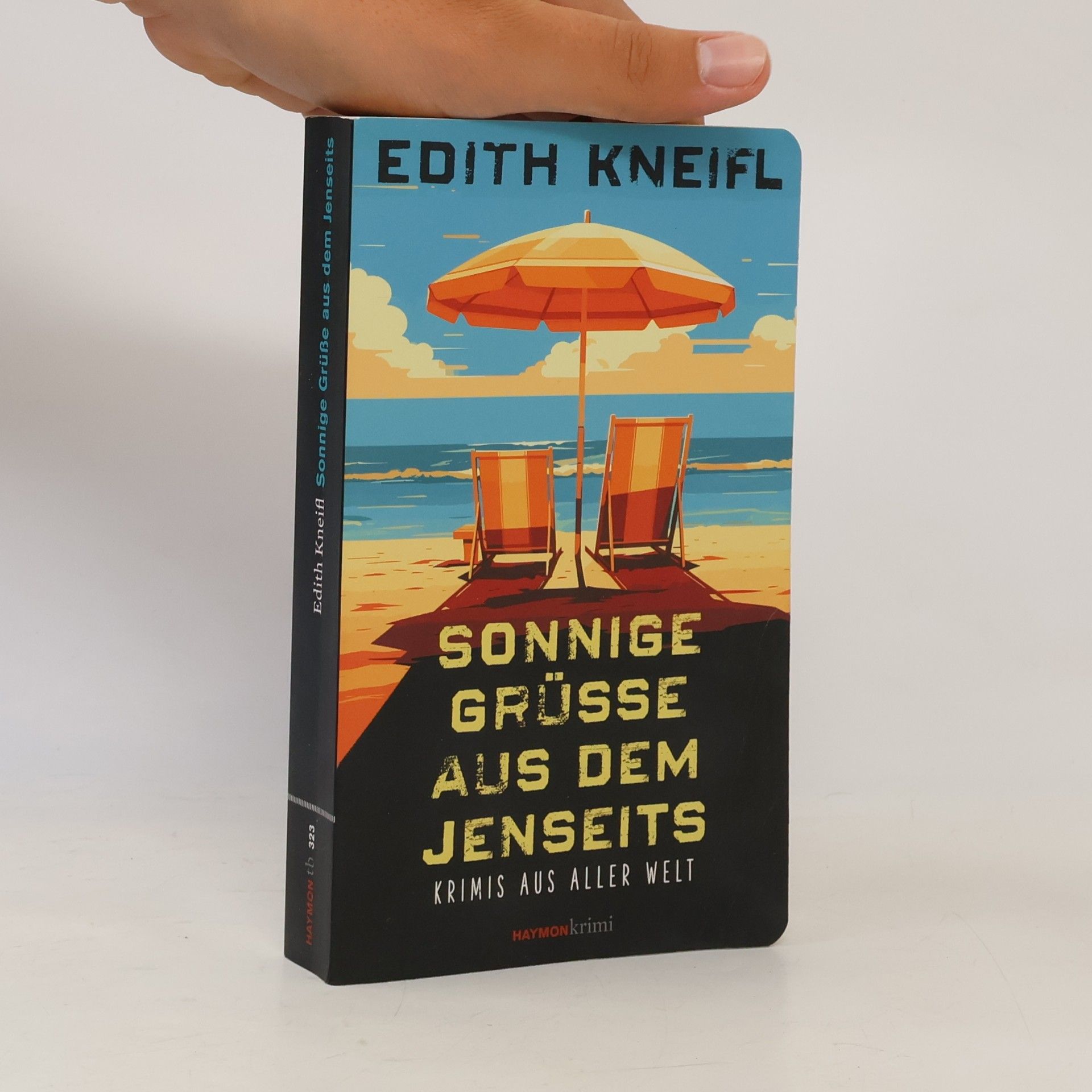 Edith Kneifl Sonnige Grüße aus dem Jenseits