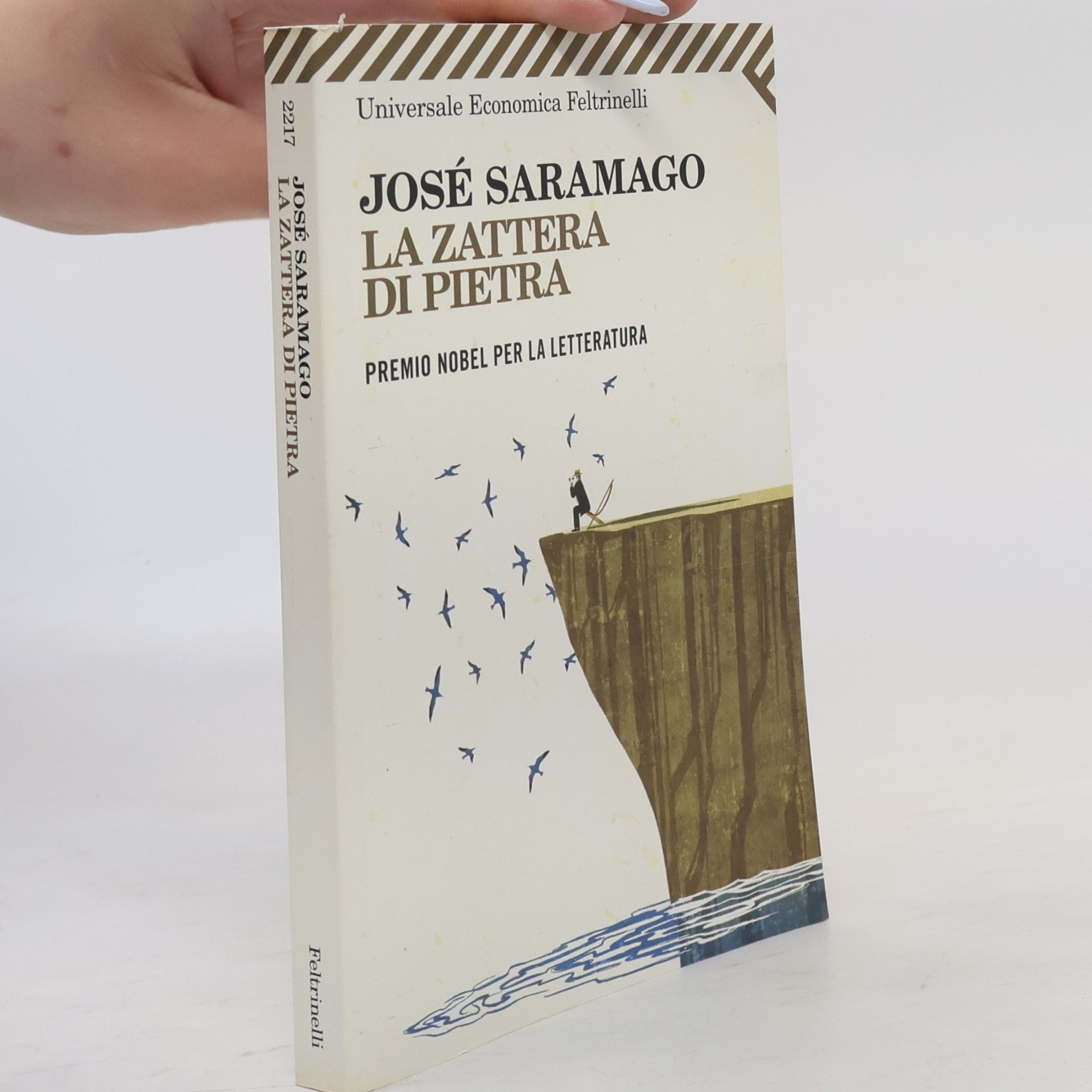José Saramago Universale Economica Feltrinelli - 2217: La zattera di pietra