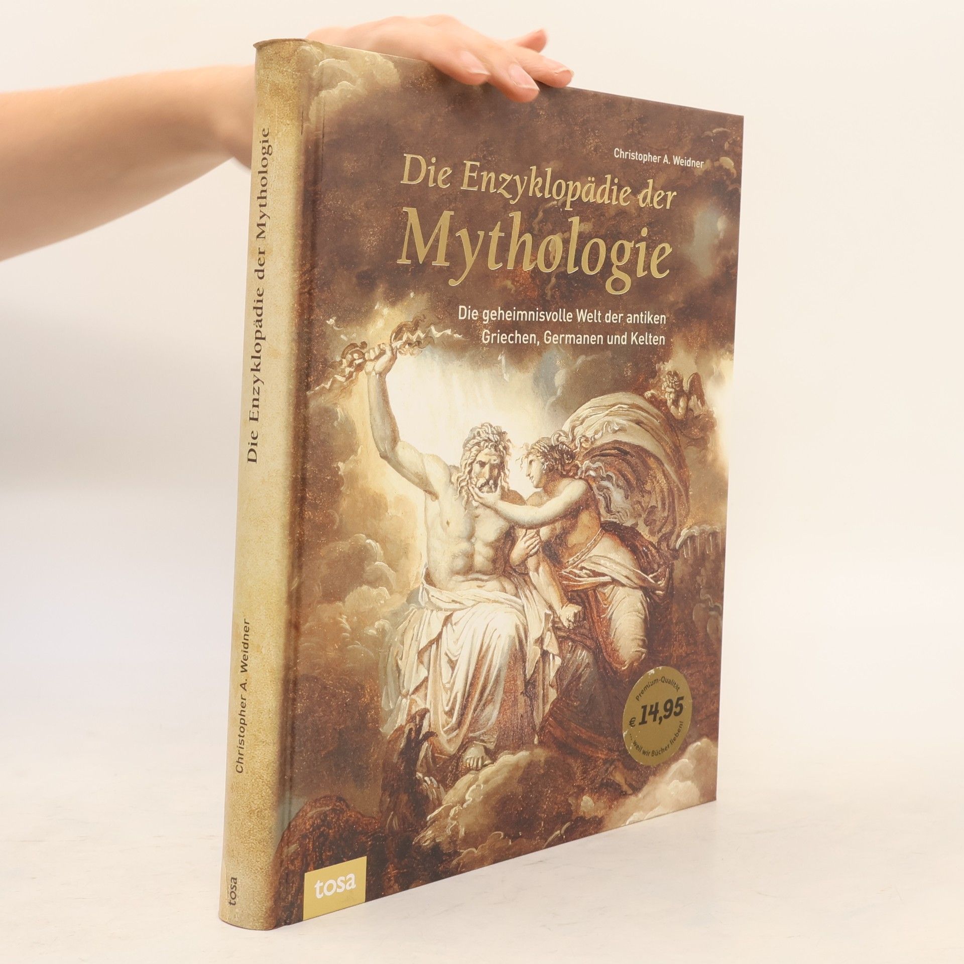 Christopher A. Weidner Die Enzyklopädie der Mythologie