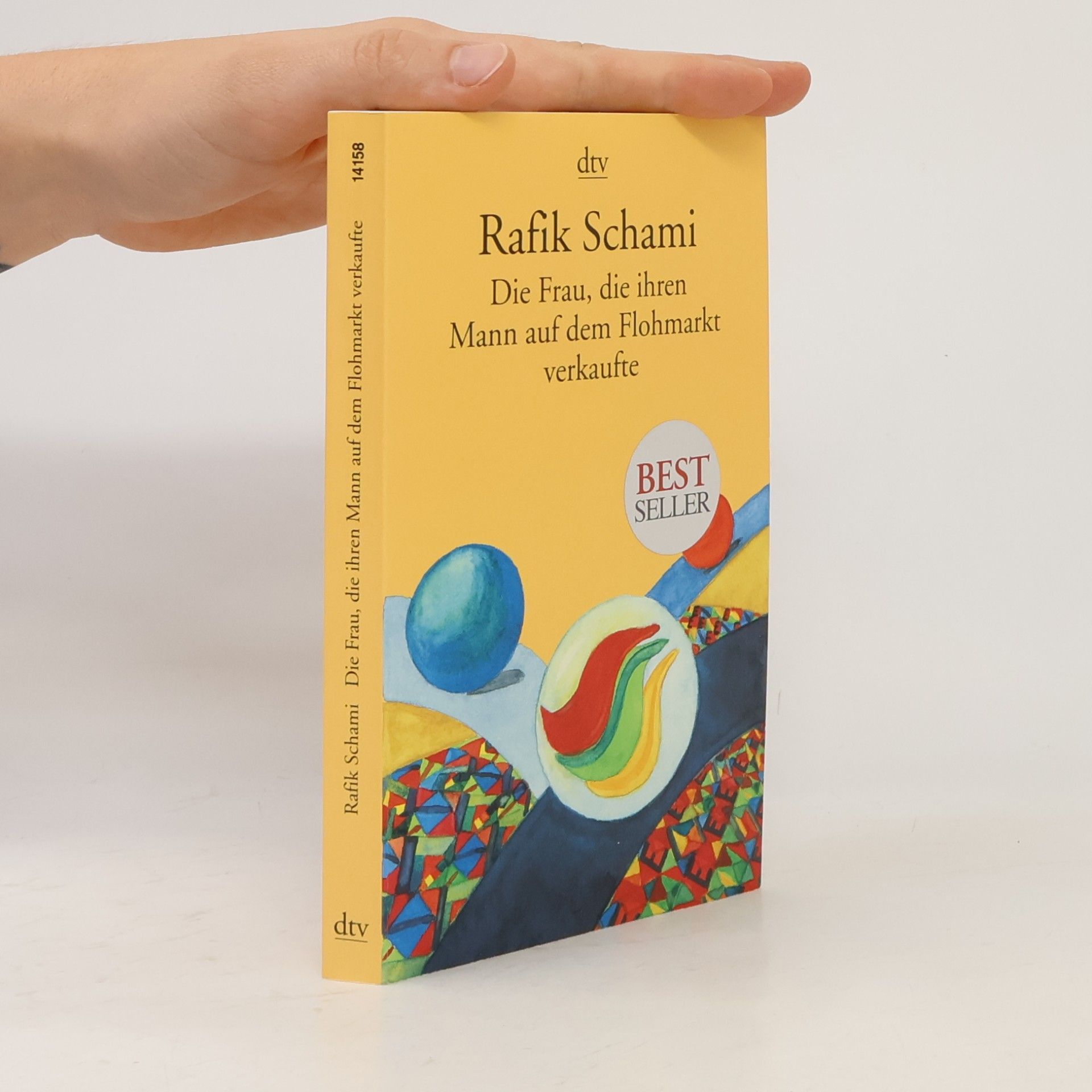 Rafik Schami Die Frau, die ihren Mann auf dem Flohmarkt verkaufte oder wie ich zum Erzähler wurde