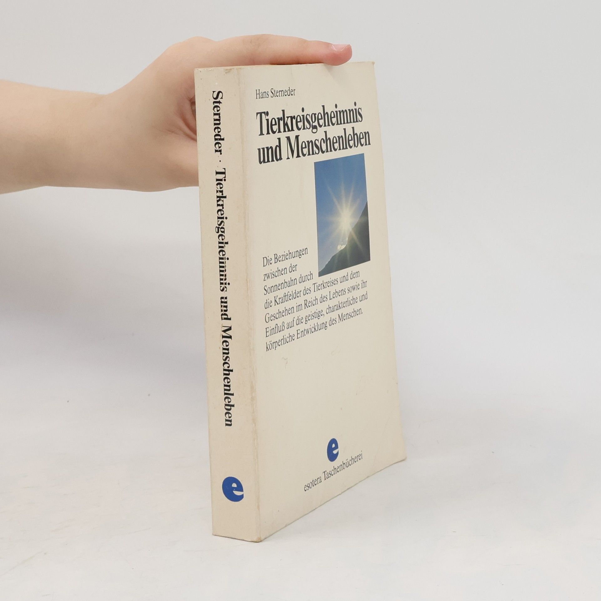 Hans Sterneder Tierkreisgeheimnis und Menschenleben