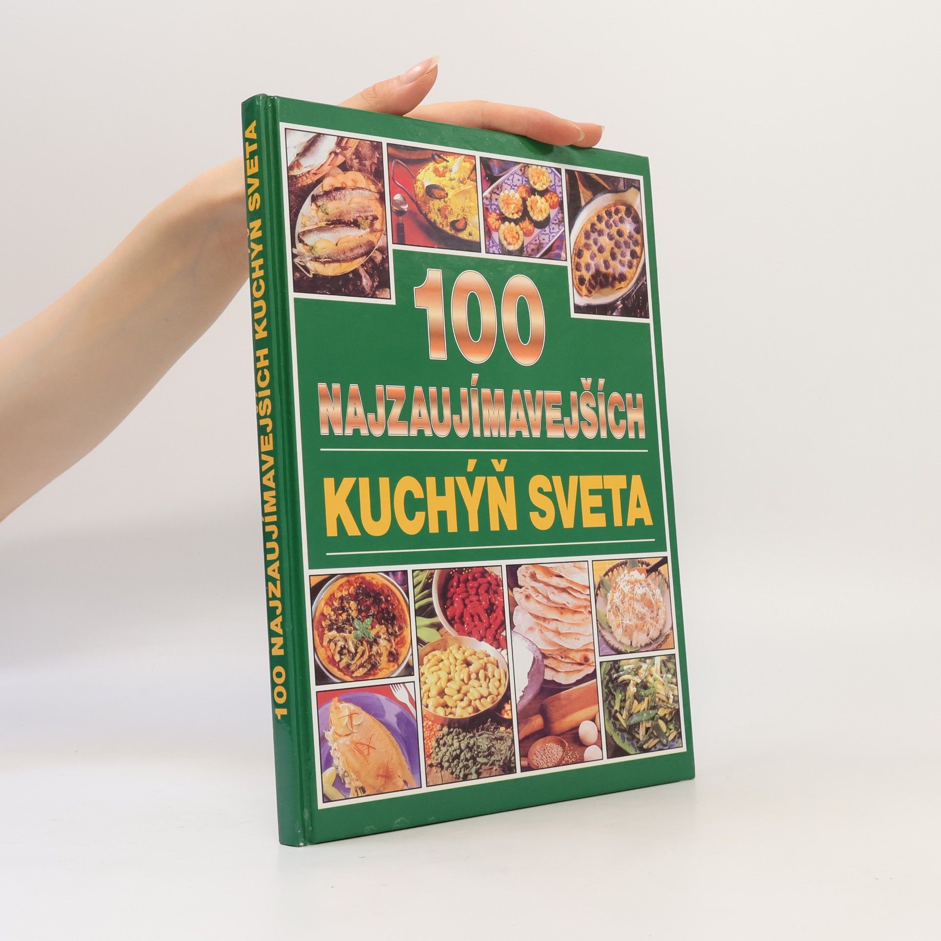 Viktor Faktor 100 najzaujímavejších kuchýň sveta