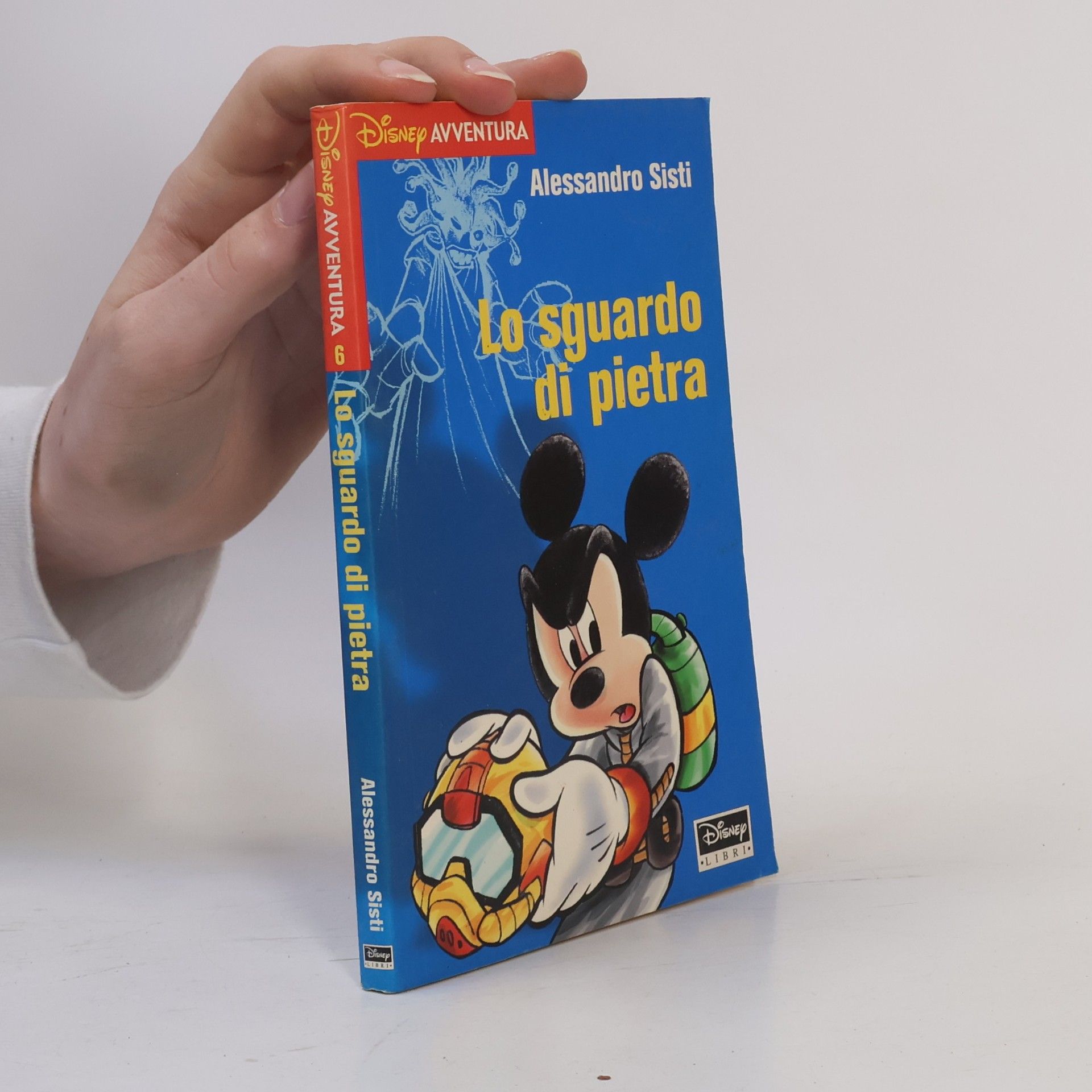 Alessandro Sisti Disney Avventura - 6: Lo sguardo di pietra