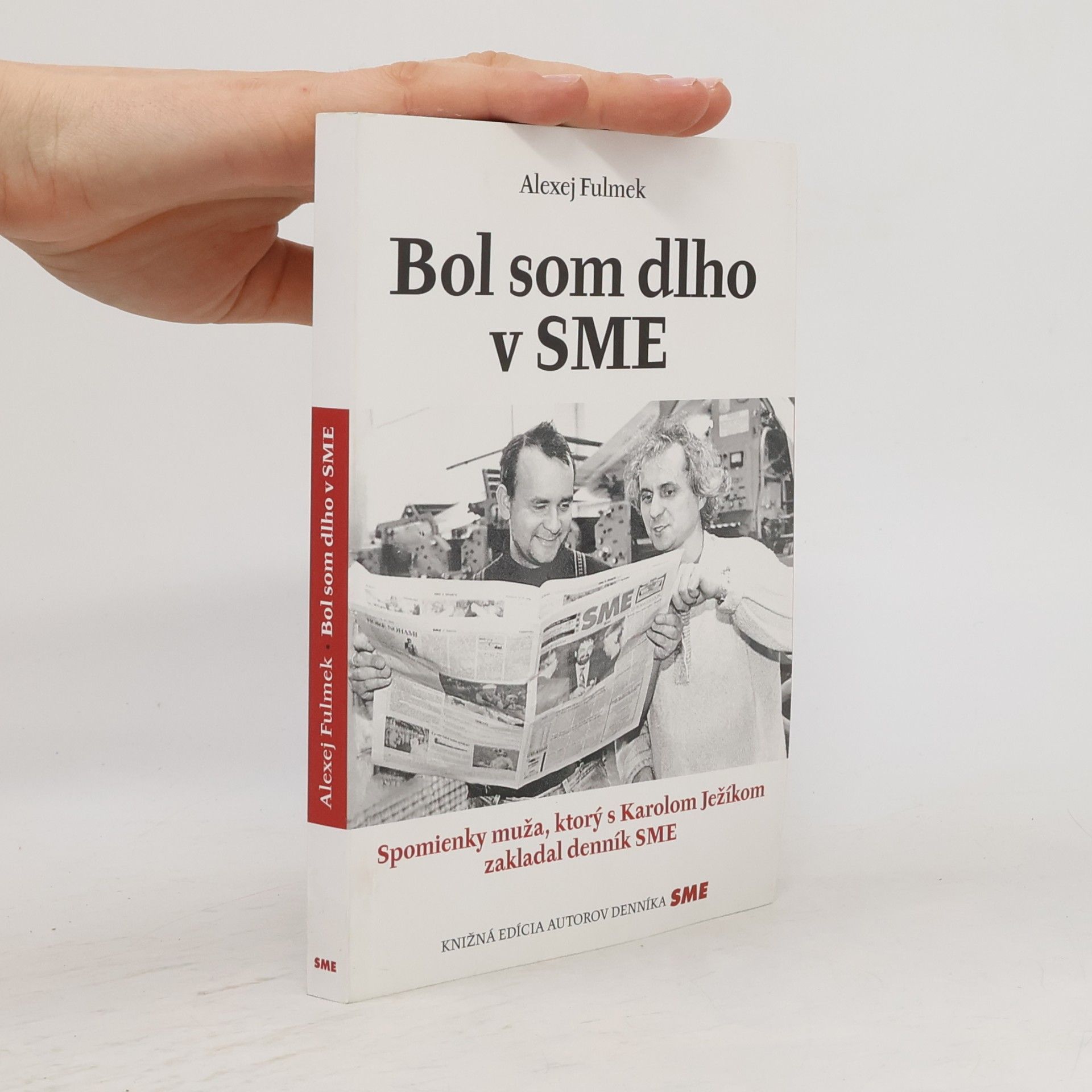 Fulmek Alexej Bol som dlho v SME