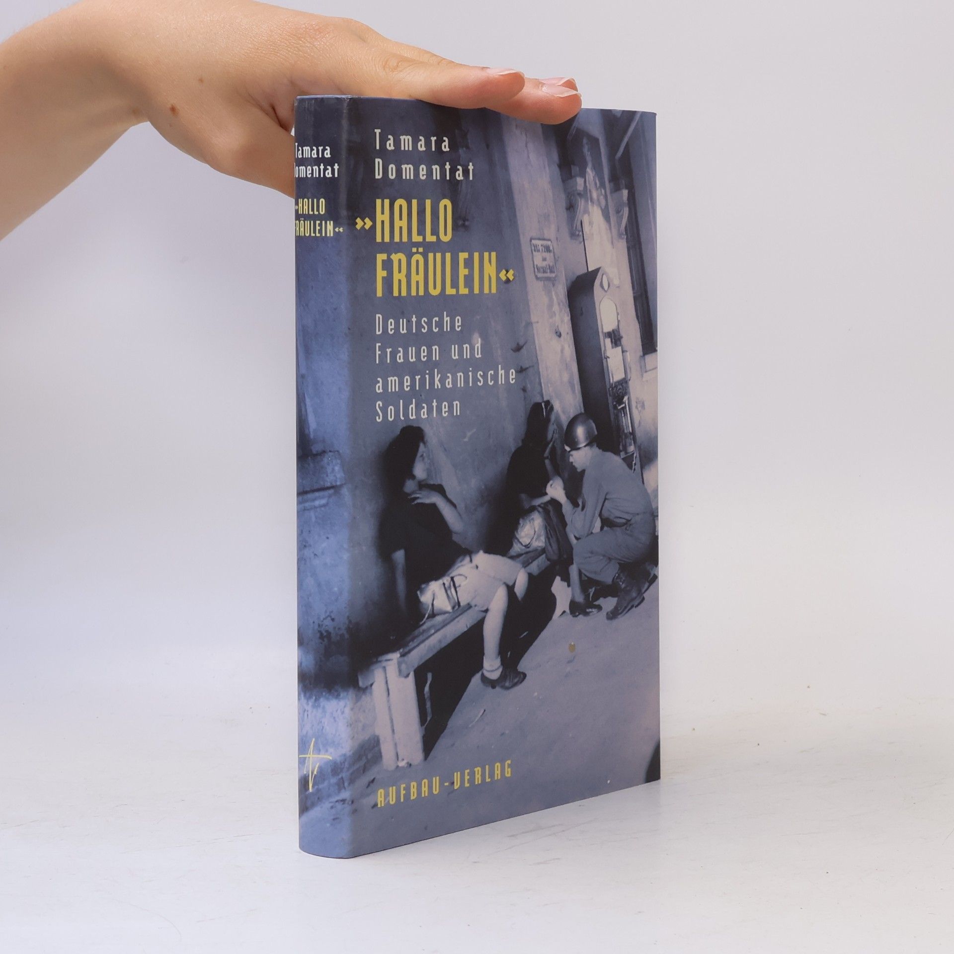 Tamara Domentat "Hallo Fräulein"