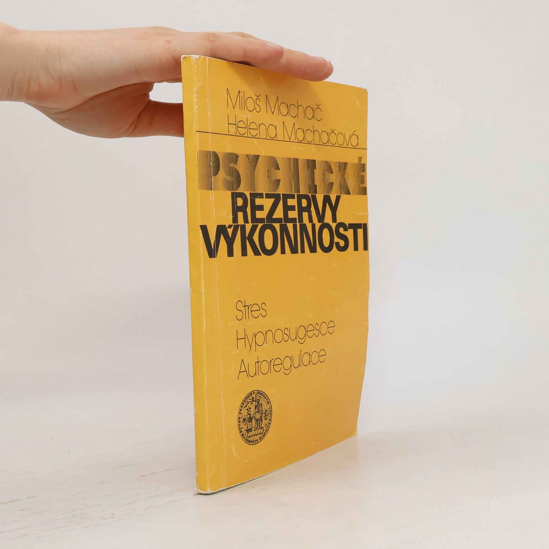 Psychické rezervy výkonnosti. Stres, hypnosugesce, autoregulace