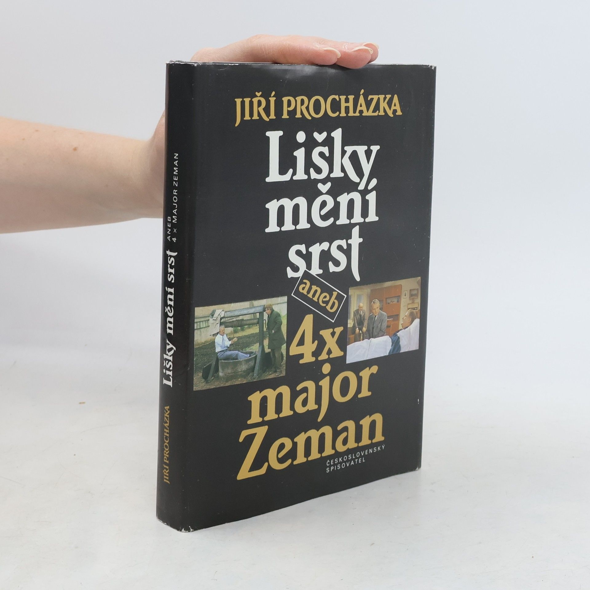 Jiří Procházka Lišky mění srst aneb 4x major Zeman