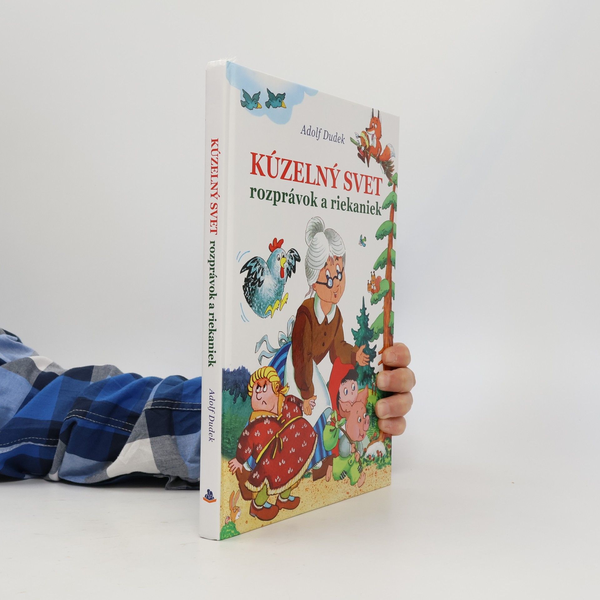 Adolf Dudek Kúzelný svet rozprávok a riekaniek