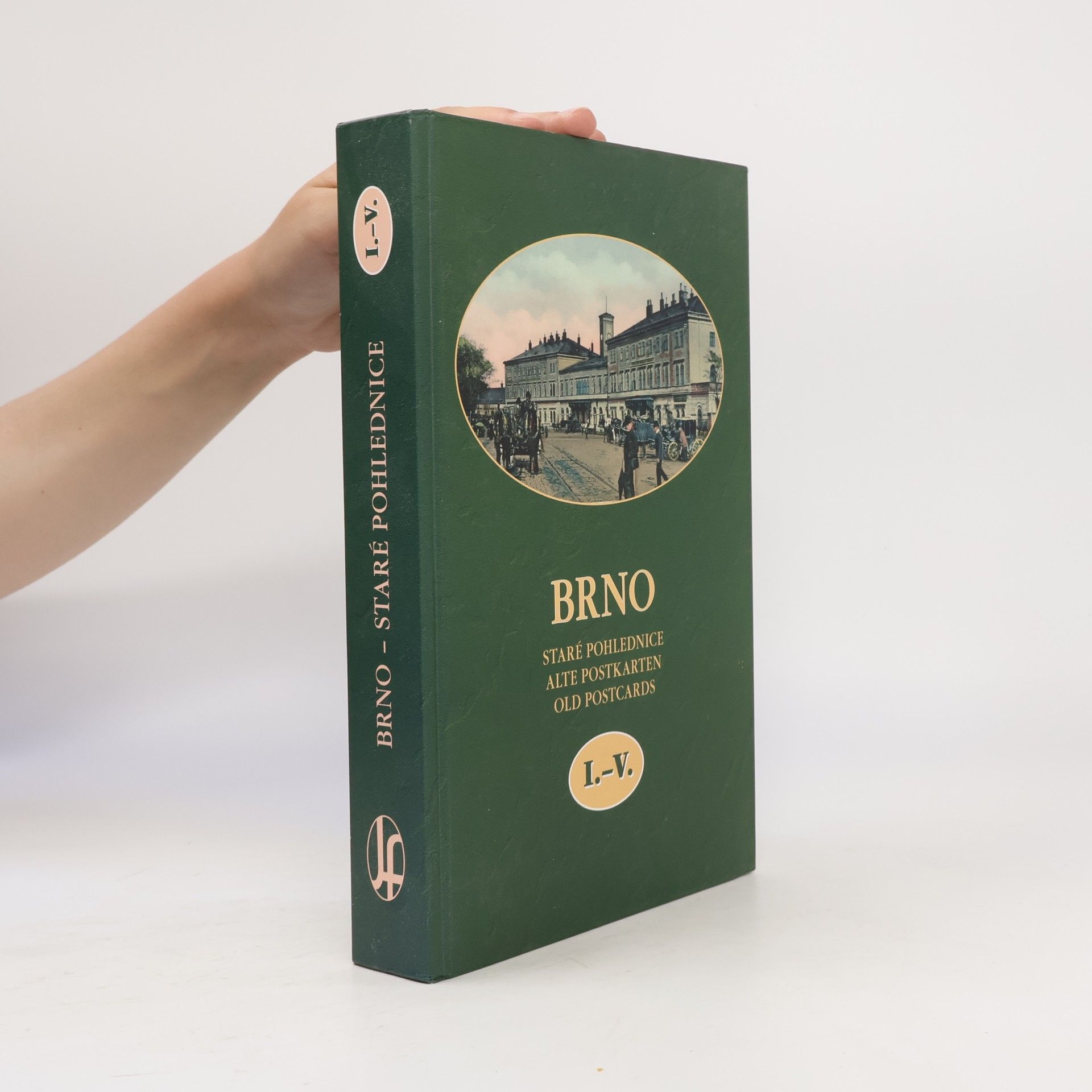 Autores varios Brno I.-V. Staré pohlednice