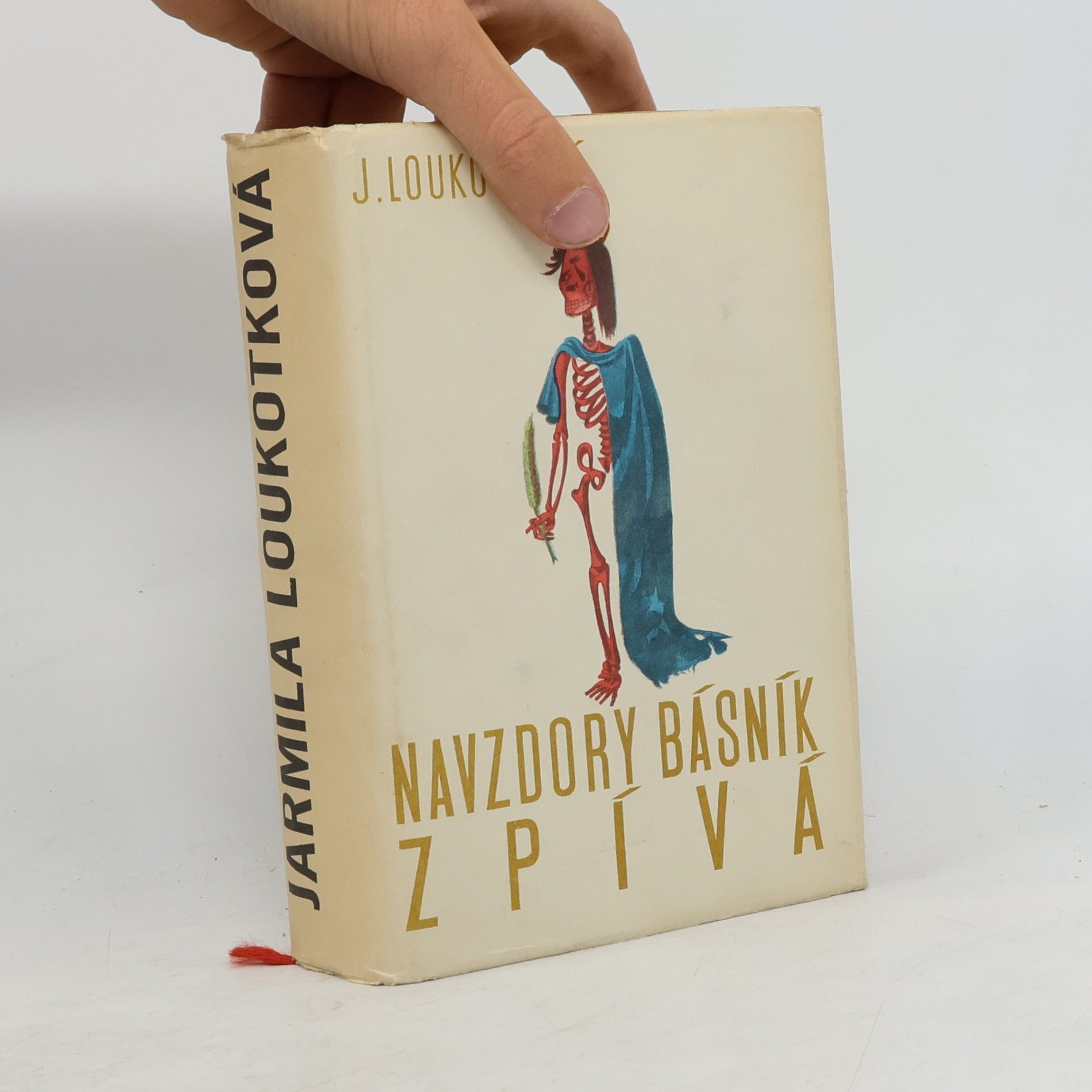 Jarmila Loukotková Navzdory básník zpívá