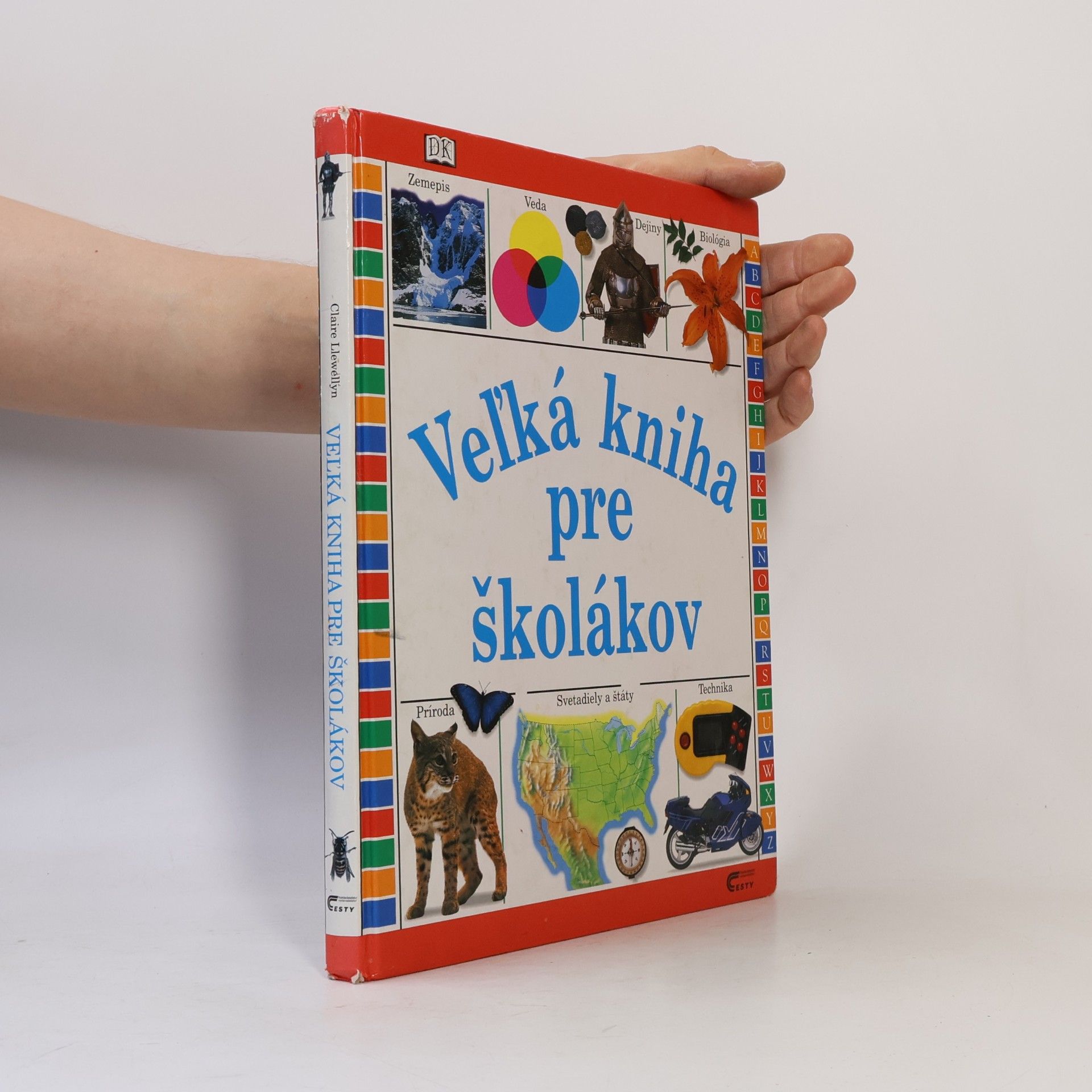 Claire Llewellyn Veľká kniha pre školákov